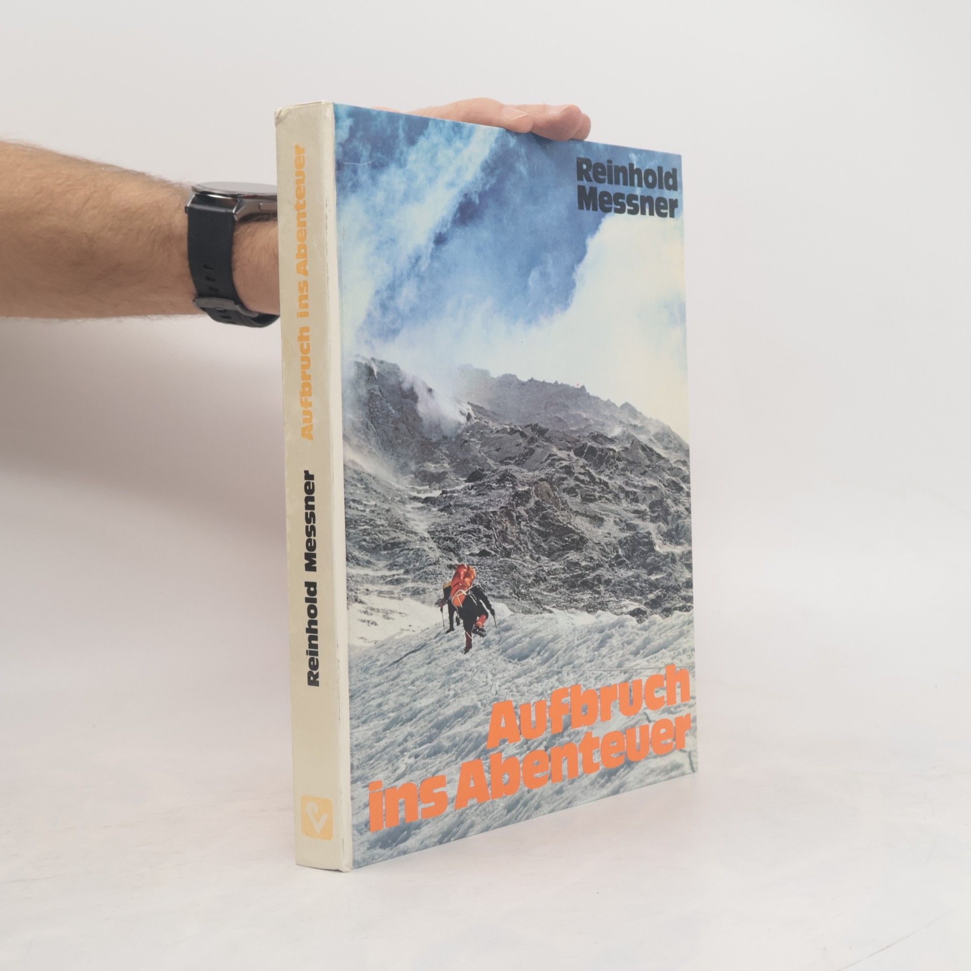 Reinhold Messner Aufbruch ins Abenteuer