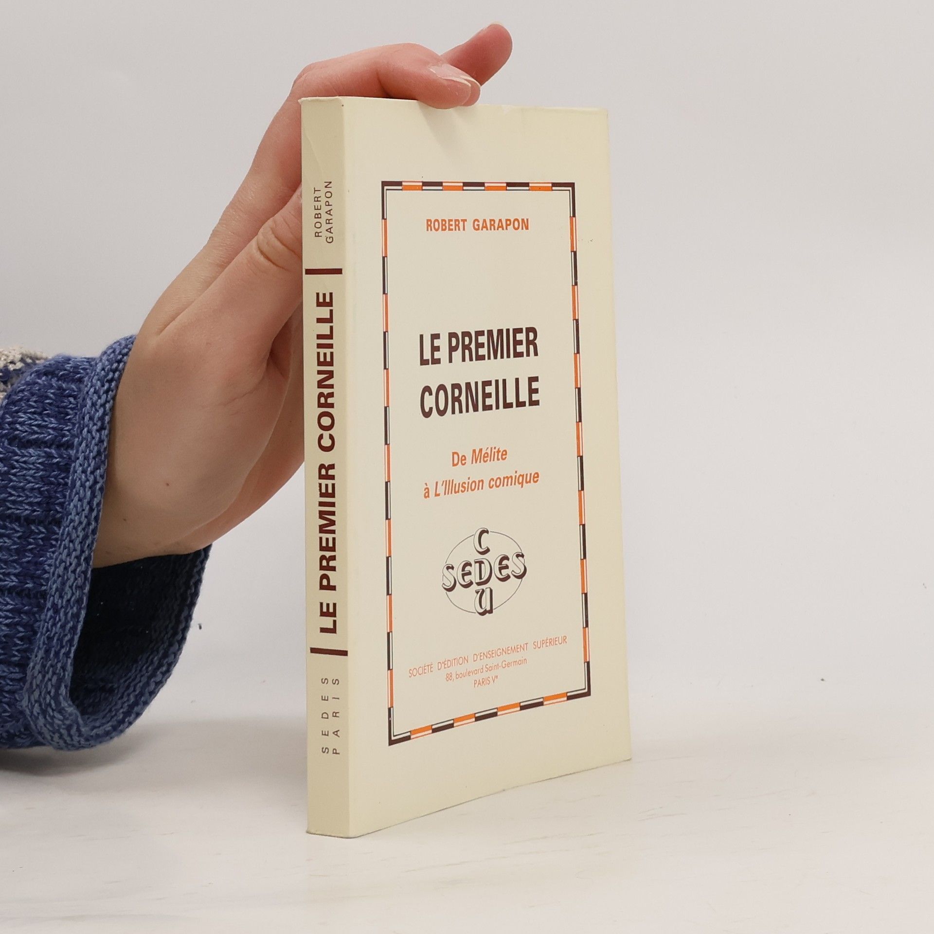 Robert Garapon Le premier Corneille