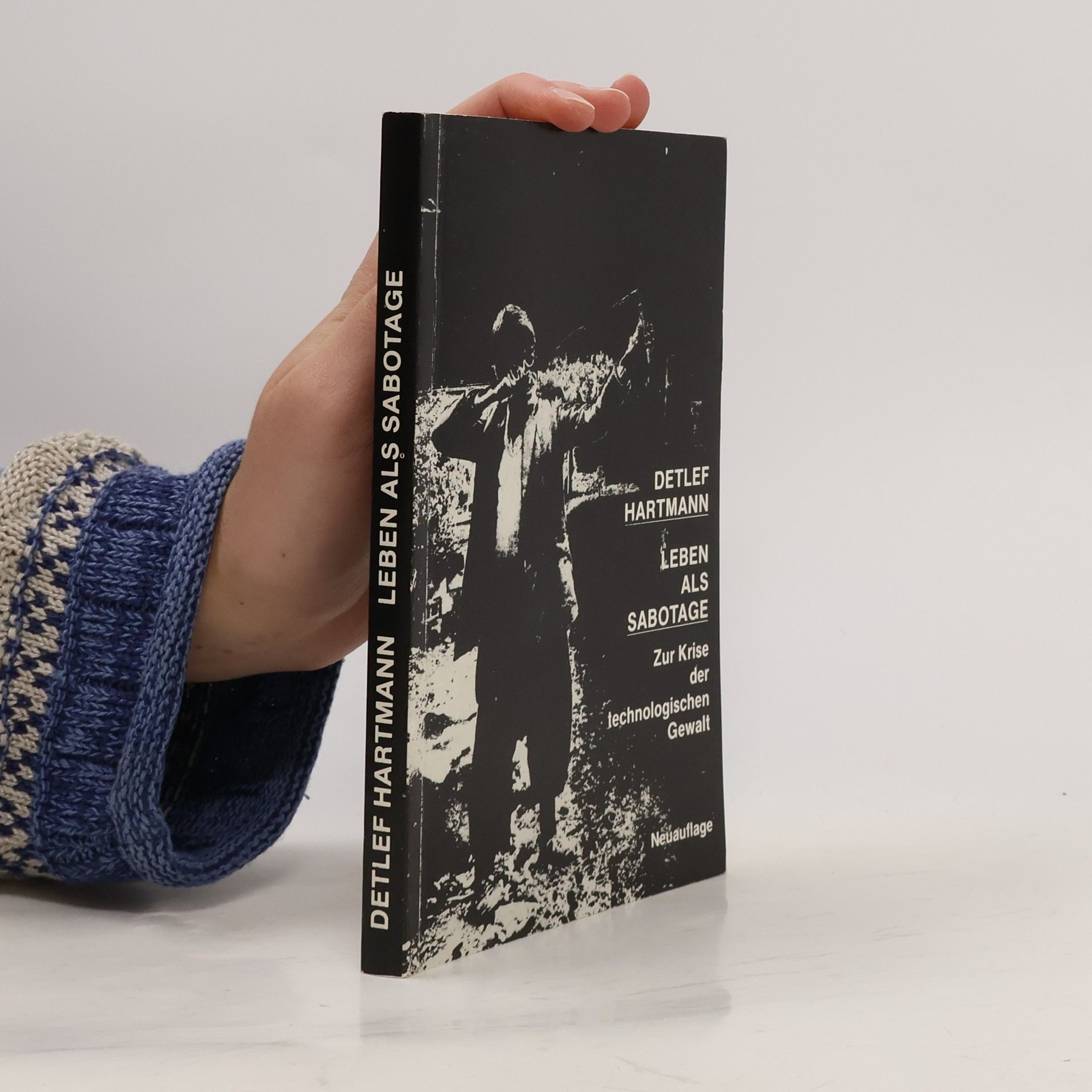 Detlef Hartmann Leben als Sabotage