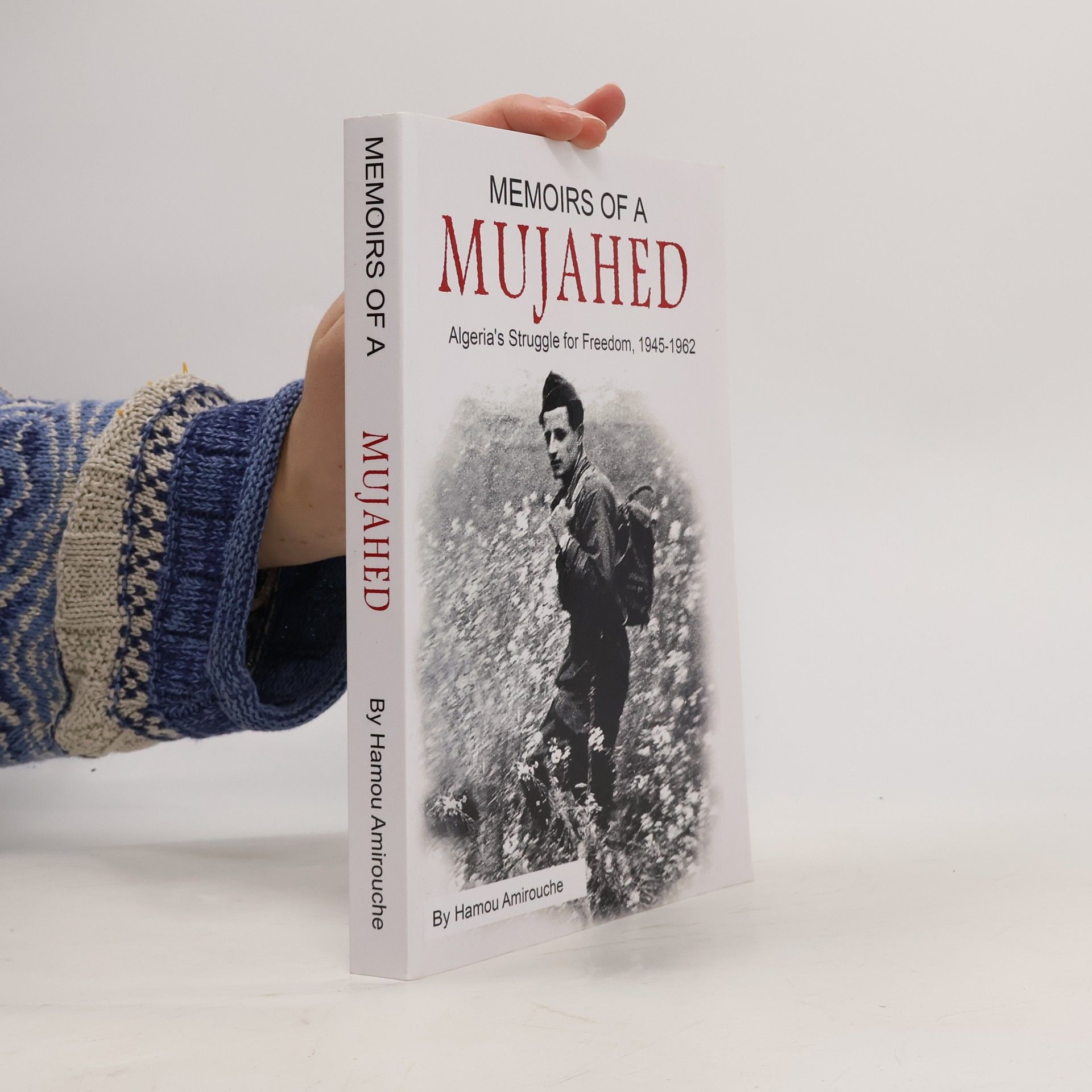 Hamou Amirouche Memoirs of a Mujahed