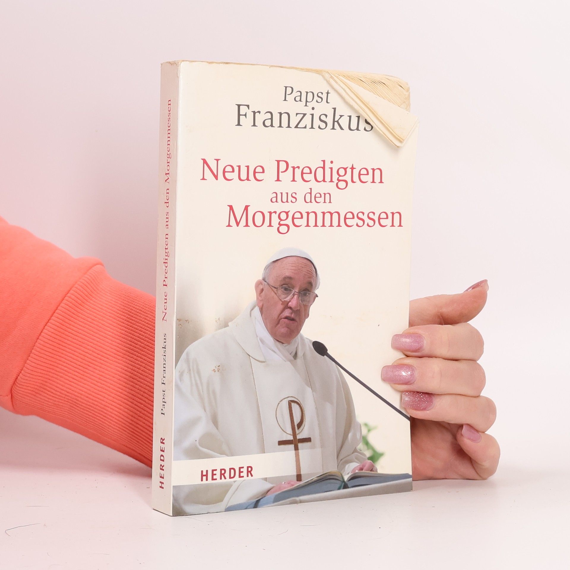 Papst Franziskus Neue Predigten Aus Den Morgenmessen