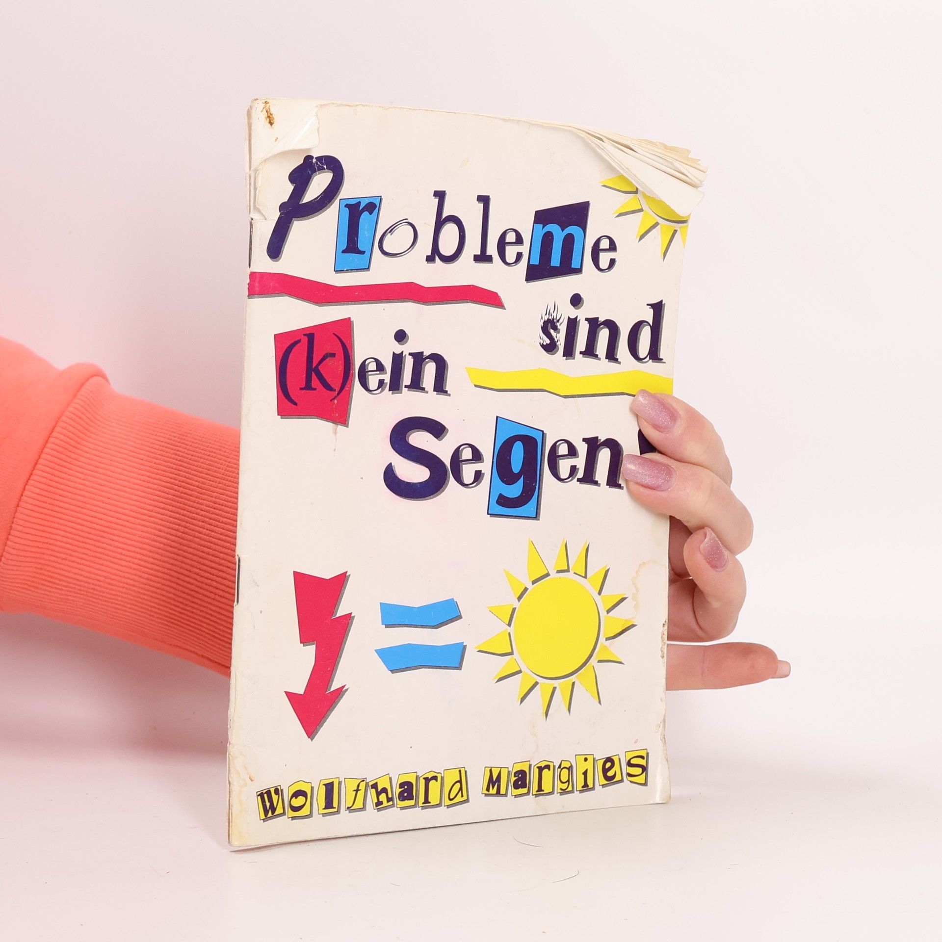Probleme sind (k)ein Segen