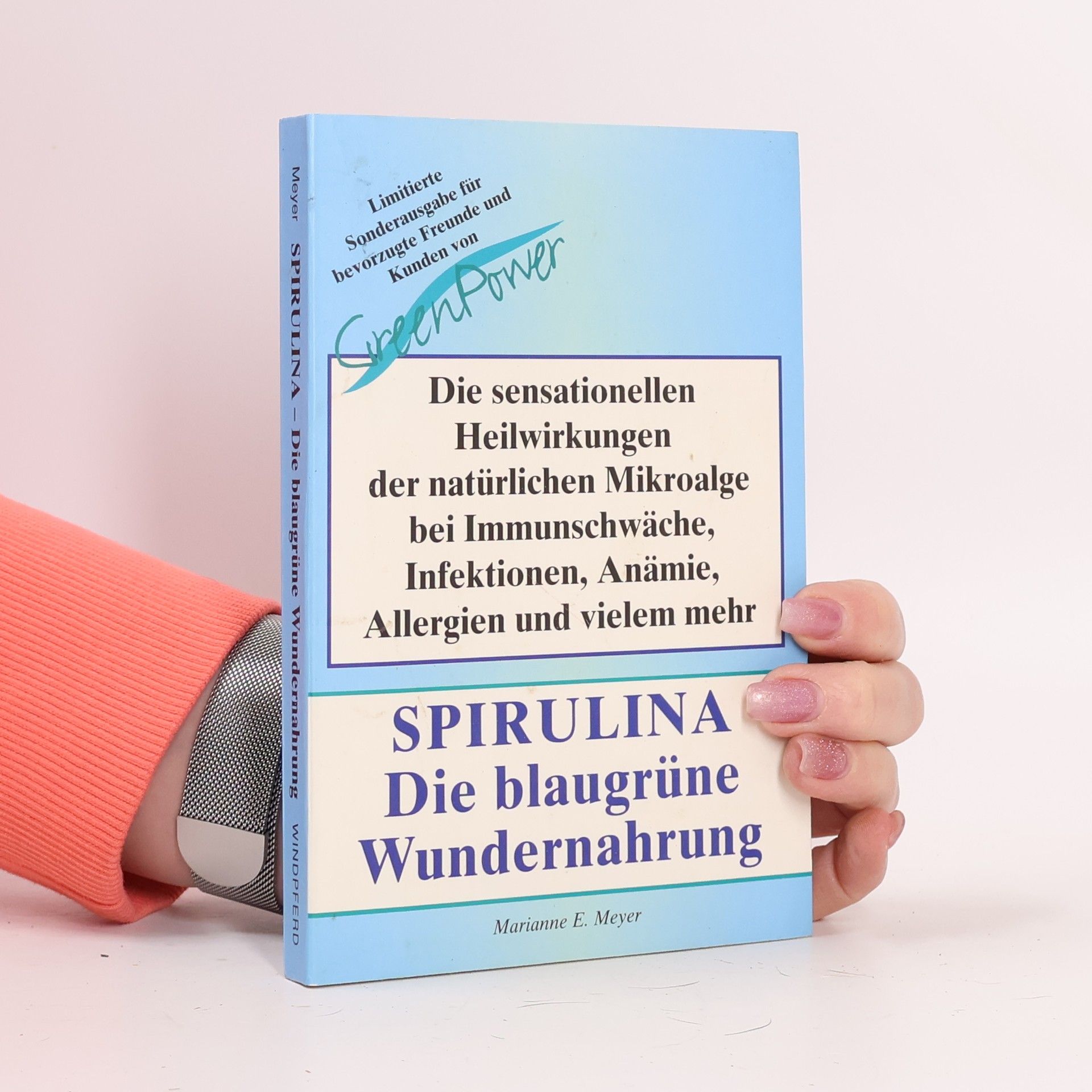 Marianne E. Meyer Spirulina. Das blaugrüne Wundernahrung