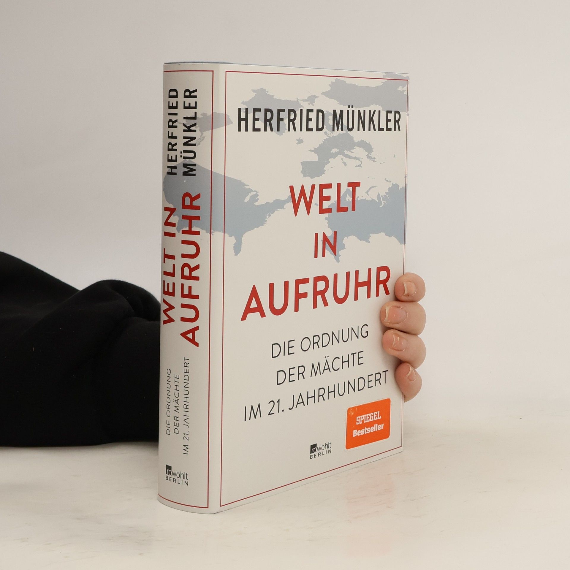 Herfried Münkler Welt in Aufruhr