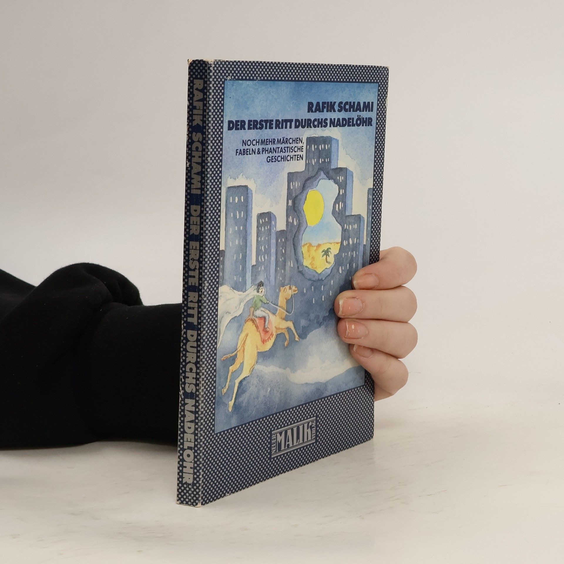 Rafik Schami Der erste Ritt durchs Nadelöhr