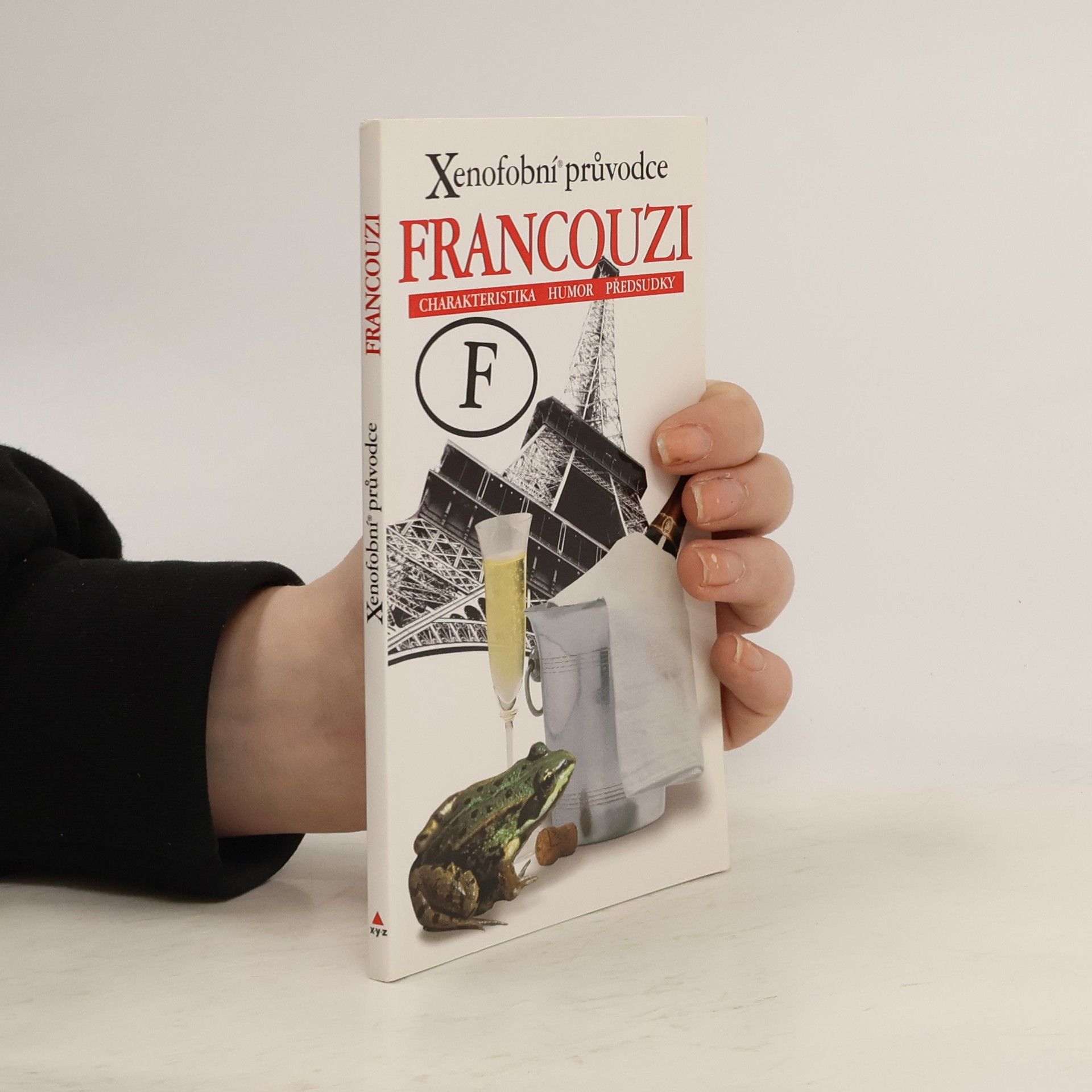 * antologie Xenofóbní průvodce-Francouzi