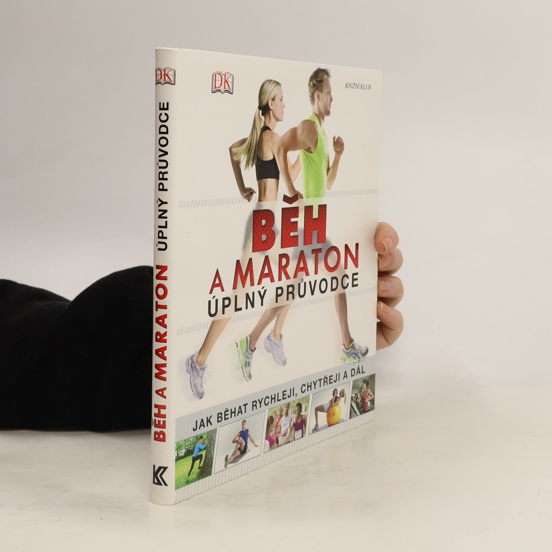 Kolektív autorov Běh a maraton : Úplný průvodce