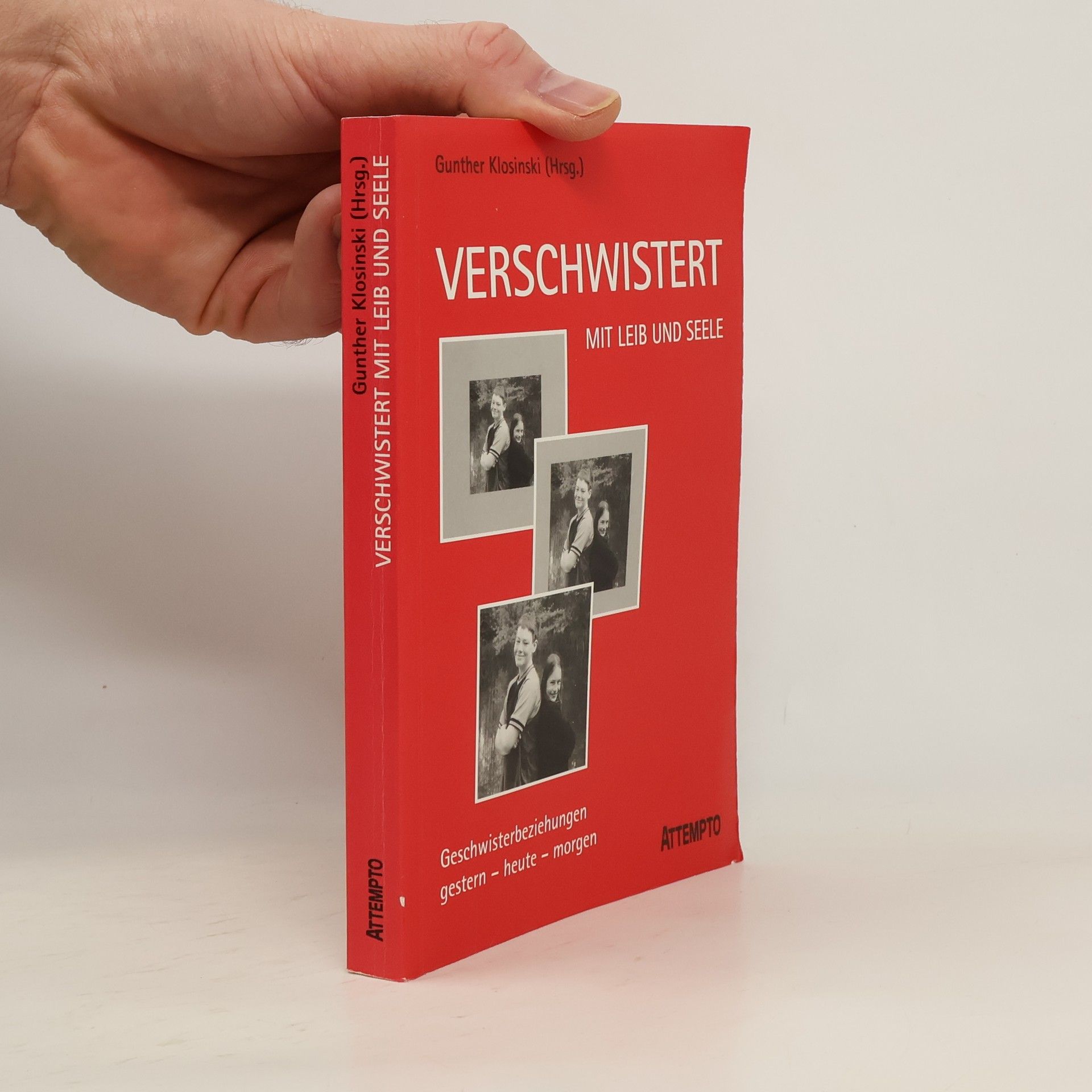 Gunther Klosinski Verschwistert mit Leib und Seele