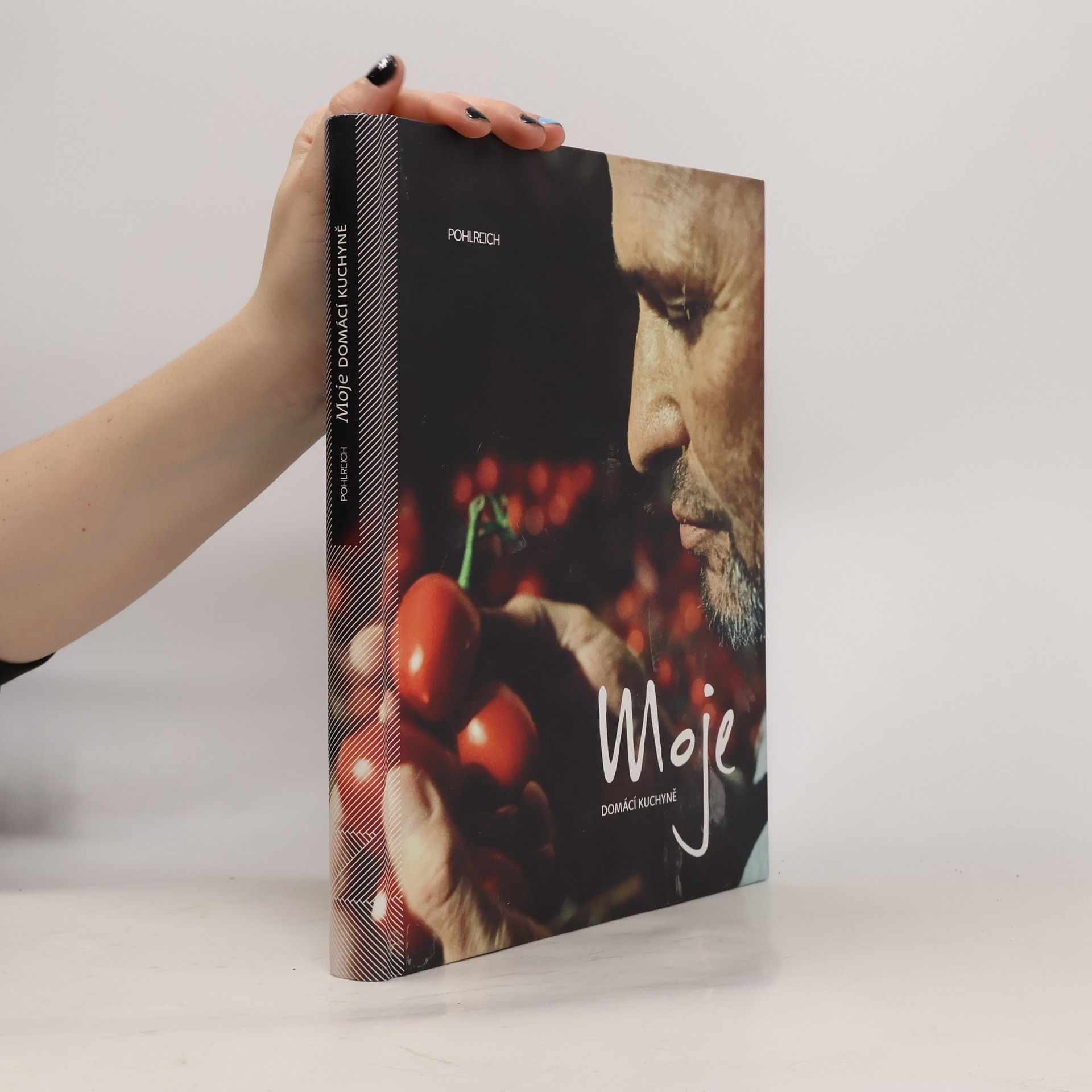 Zdeněk Pohlreich Moje domácí kuchyně