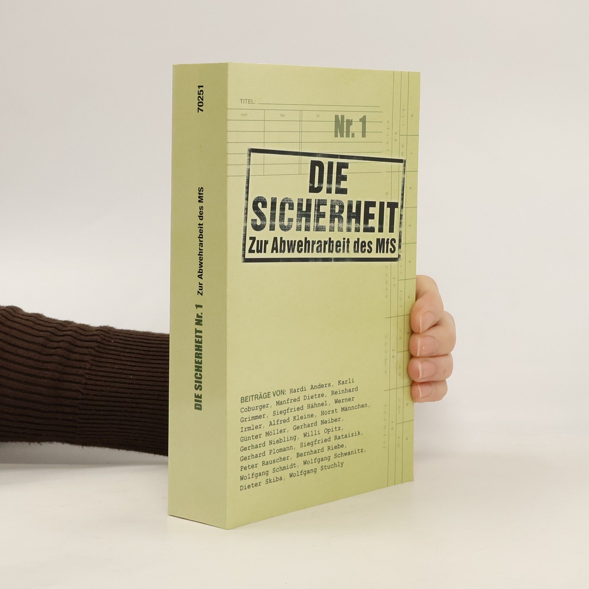 Auteurscollectief Die Sicherheit Zur Abwehrarbeit des MfS 1