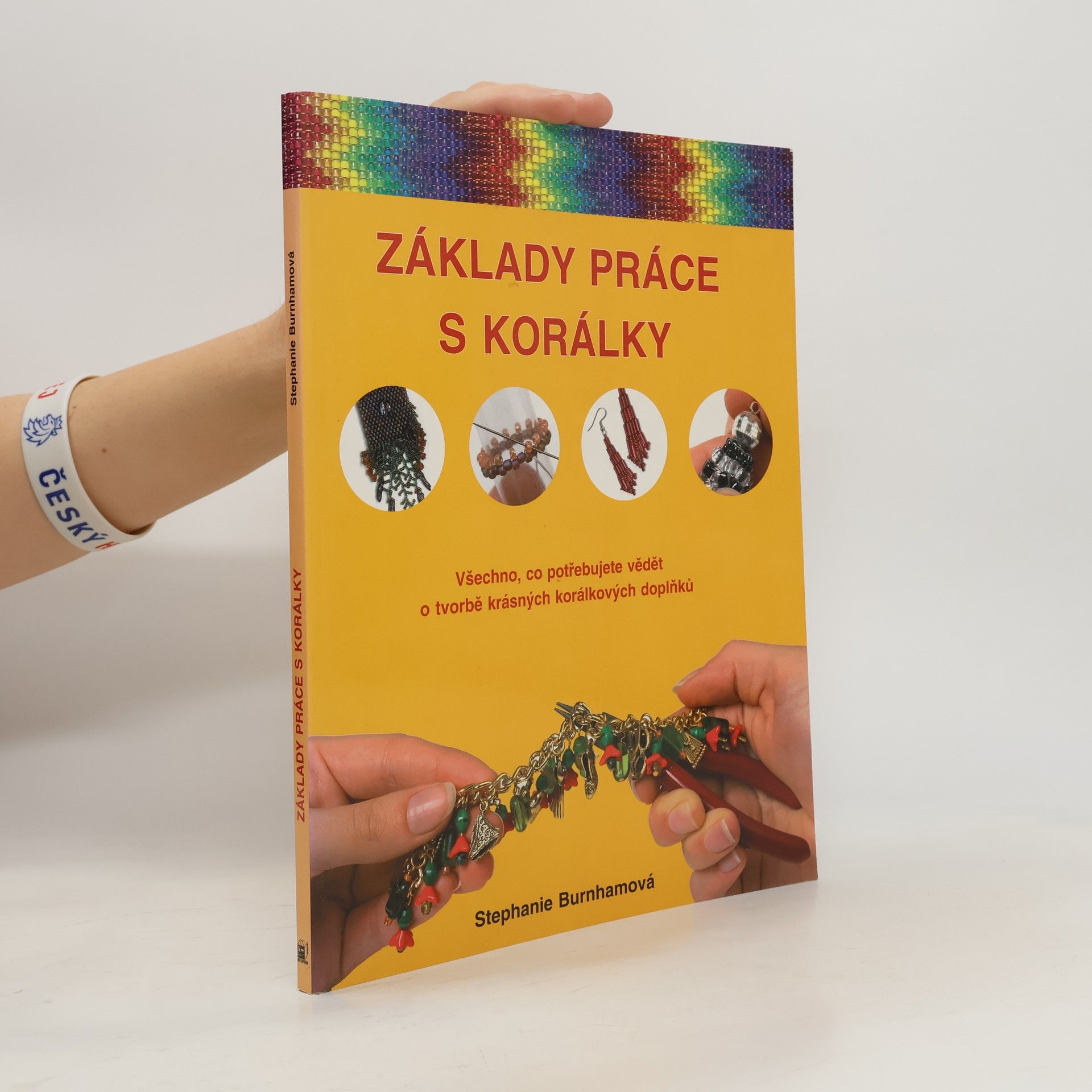 Stephanie Burnham Základy práce s korálky