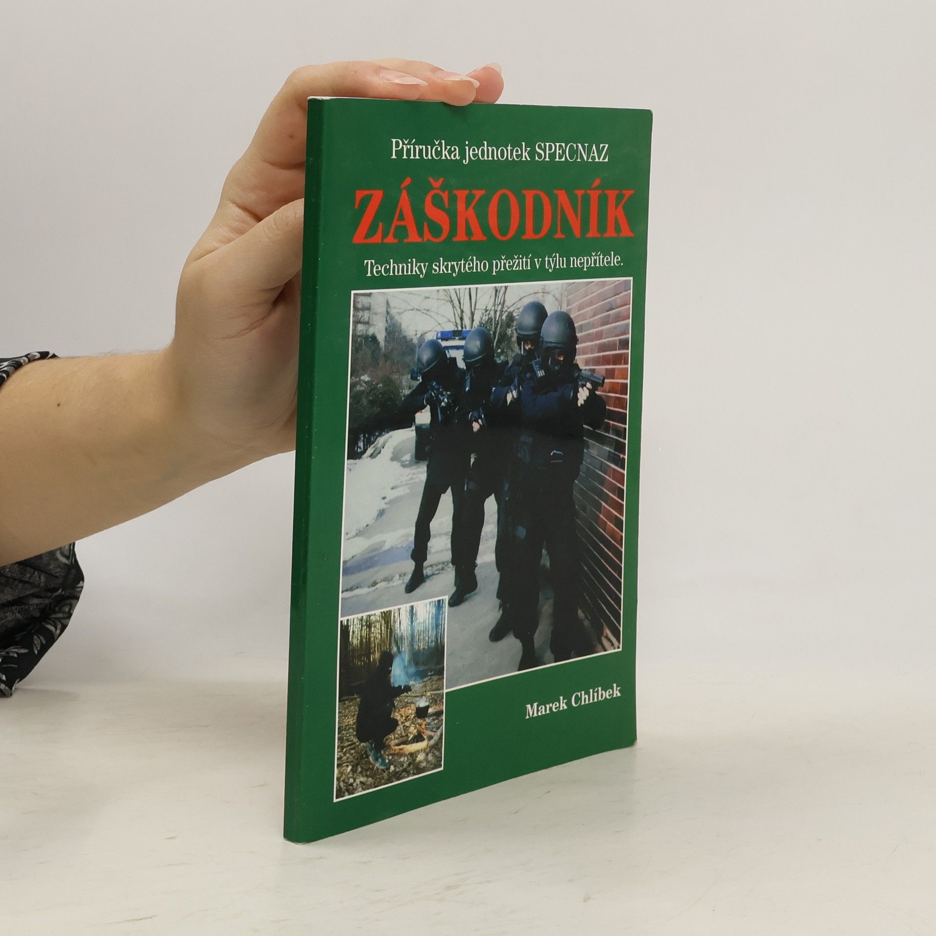 Marek Chlíbek Příručka jednotek SPECNAZ. Záškodník