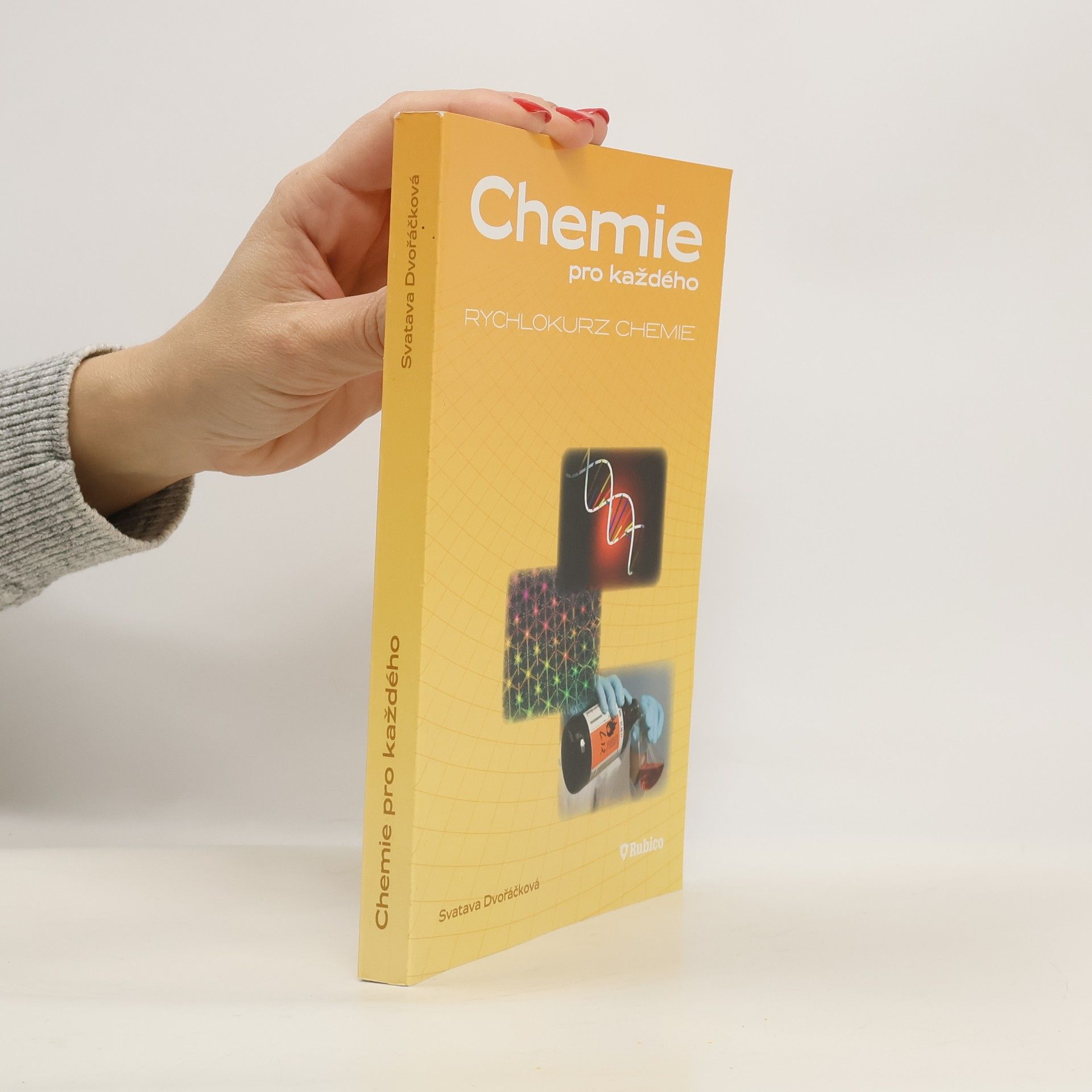 Svatava Dvořáčková Chemie pro každého