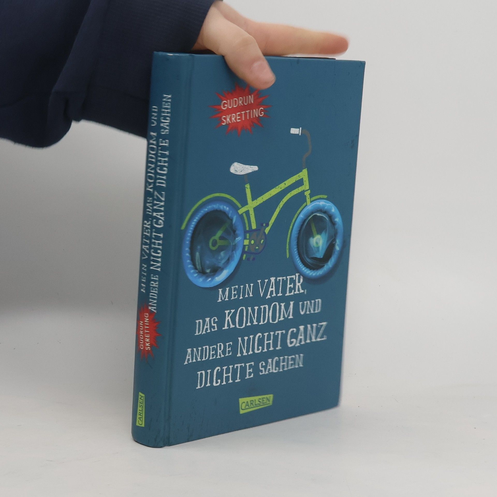 Gudrun Skretting Mein Vater, das Kondom und andere nicht ganz dichte Sachen