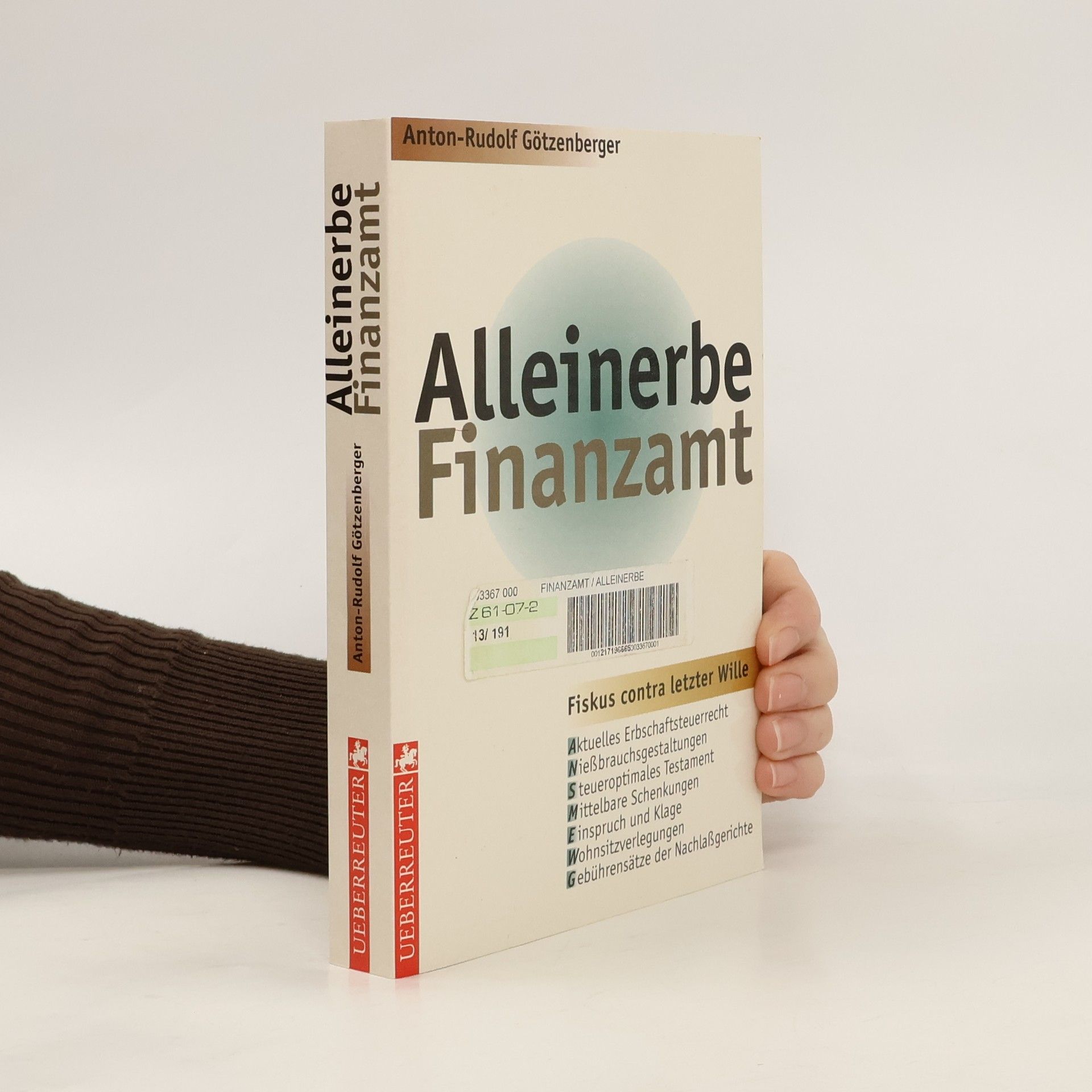 Anton-Rudolf Götzenberger Alleinerbe Finanzamt