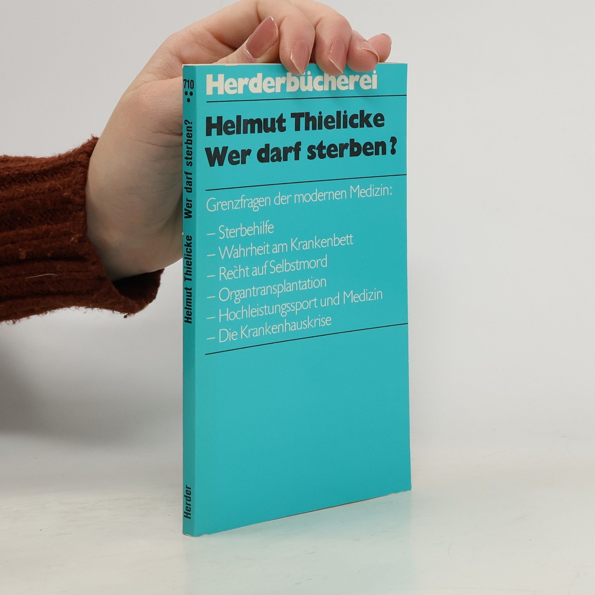 Helmut Thielicke Wer darf sterben?