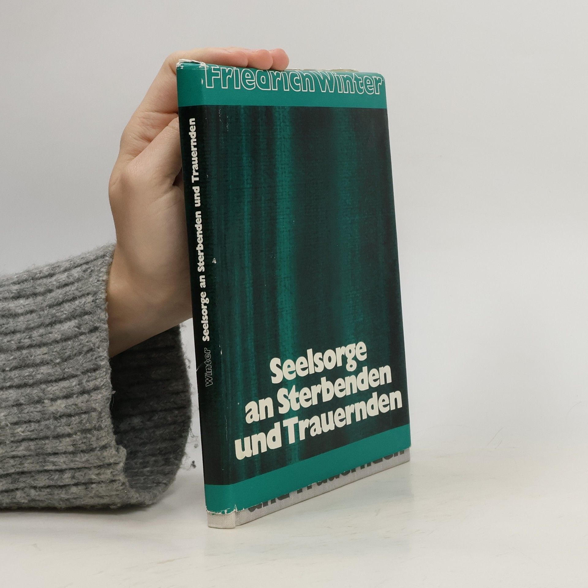 Friedrich Winter Seelsorge an Sterbenden und Trauernden