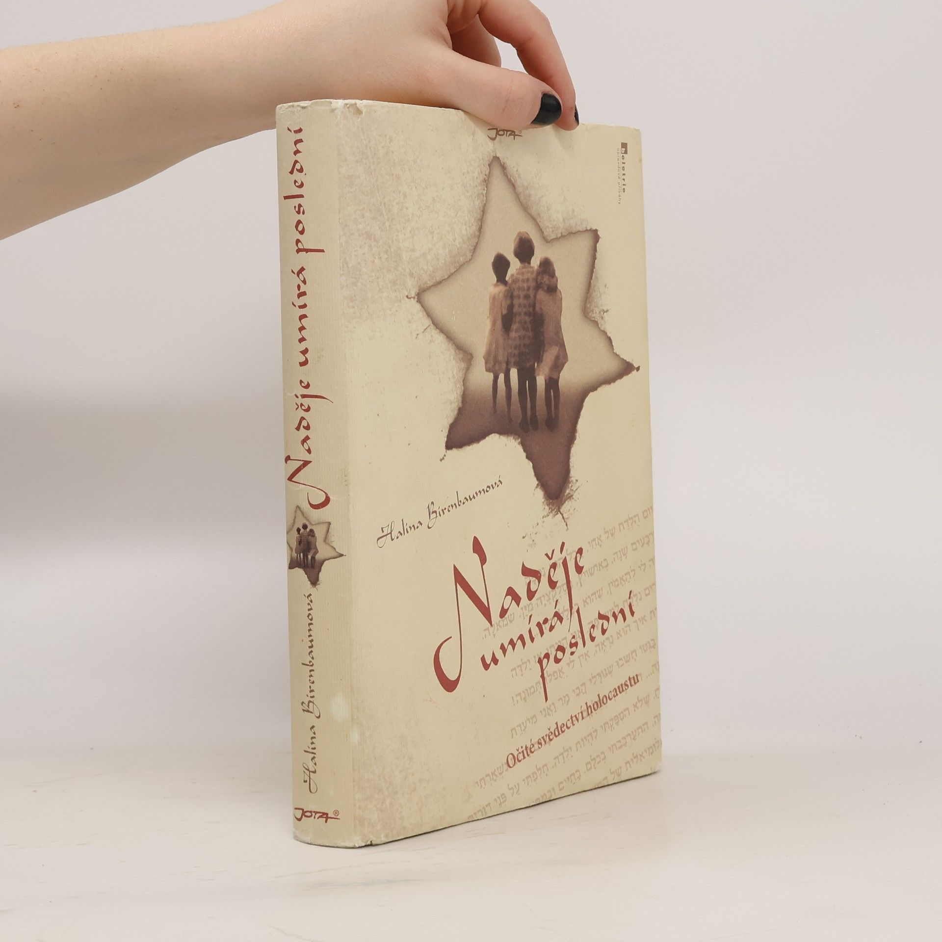 Halina Birenbaum Naděje umírá poslední. Očité svědectví holocaustu