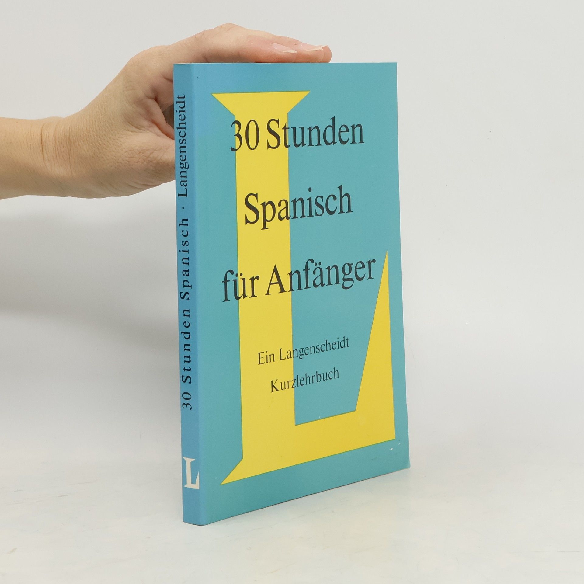 Jose Cosgaya 30 [Dreissig] Stunden Spanisch für Anfänger