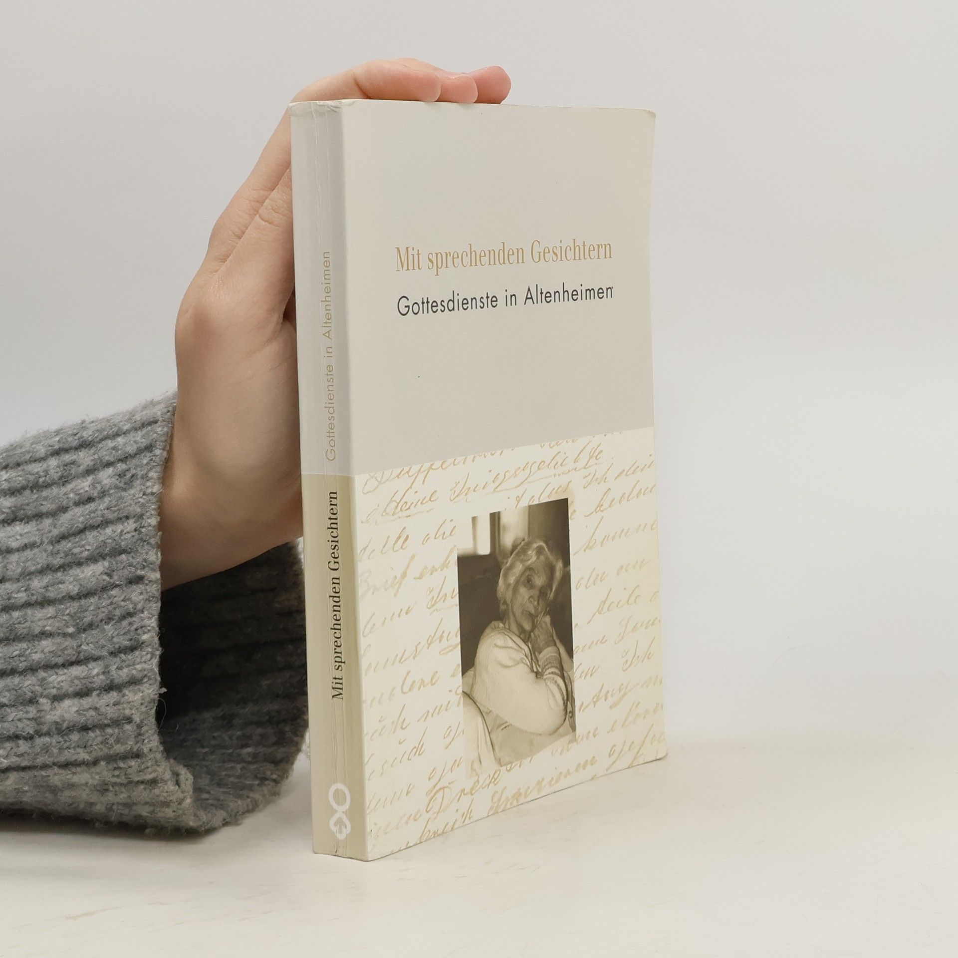 Susanne Schildknecht Mit sprechenden Gesichtern. Gottesdienste in Altenheimen.