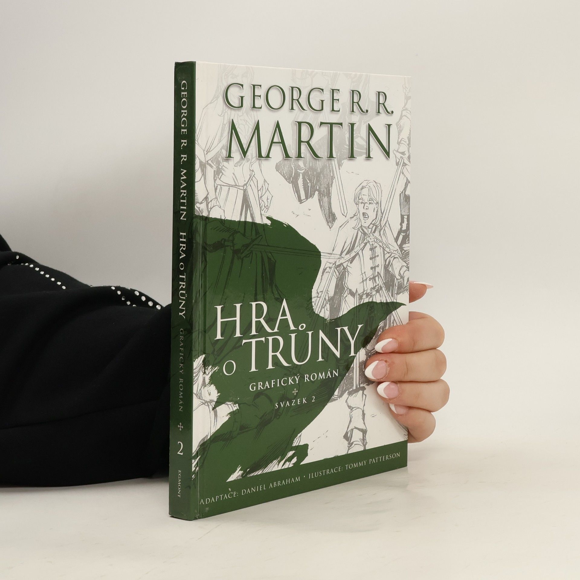 George R. R. Martin Hra o trůny: Grafický román. Svazek 2