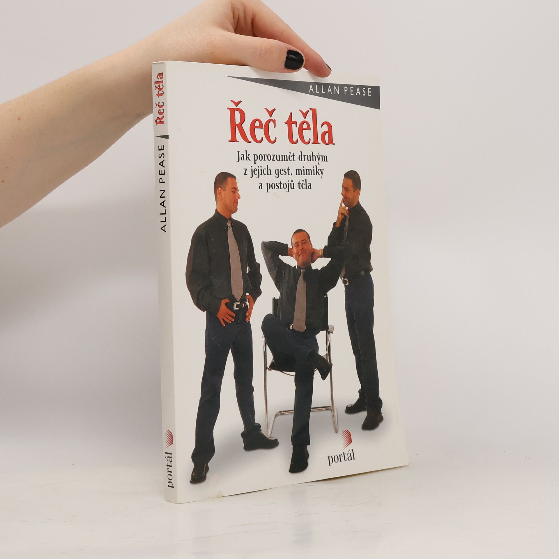 Allan Pease Řeč těla: Jak porozumět druhým z jejich gest, mimiky a postojů těla