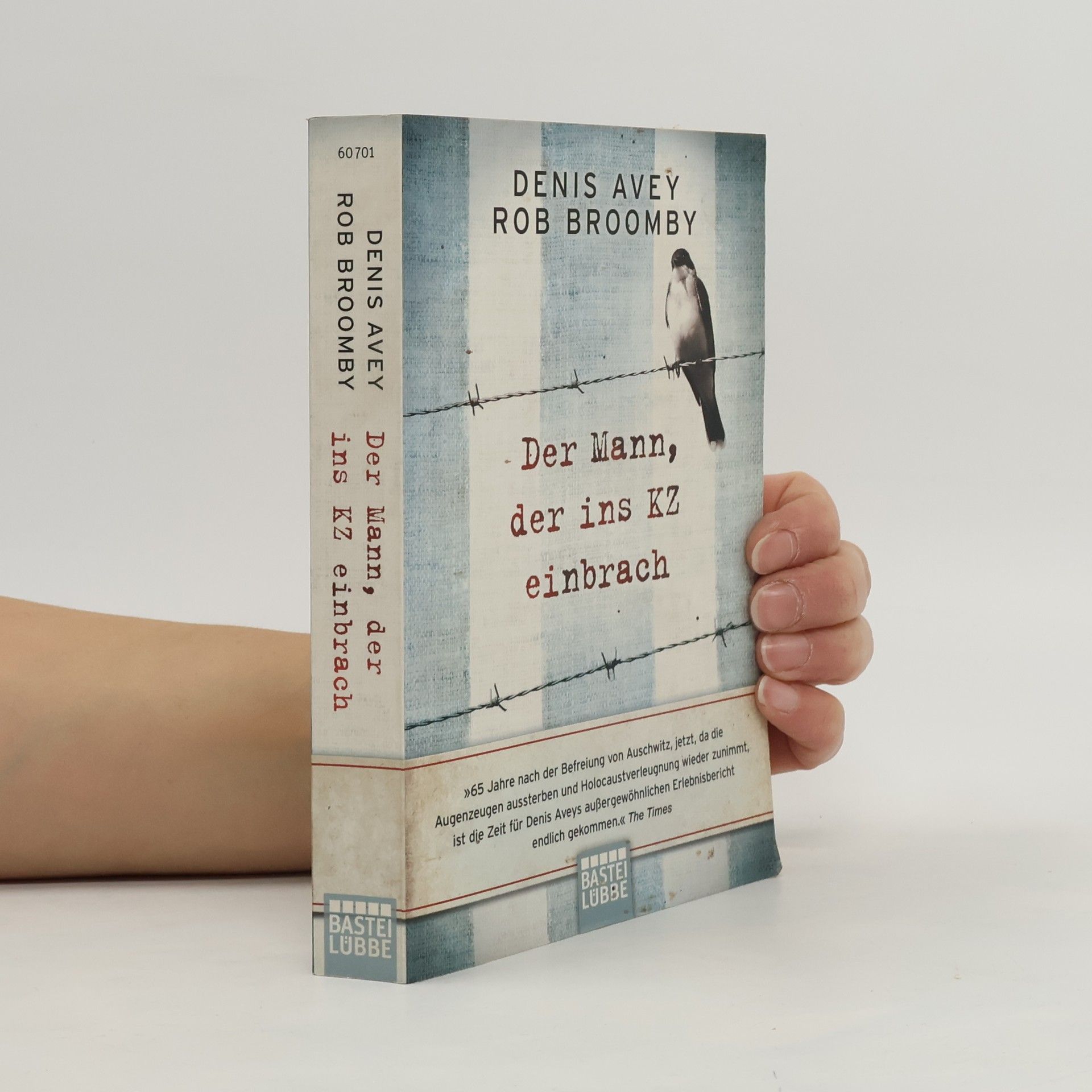 Denis Avey Der Mann, der ins KZ einbrach