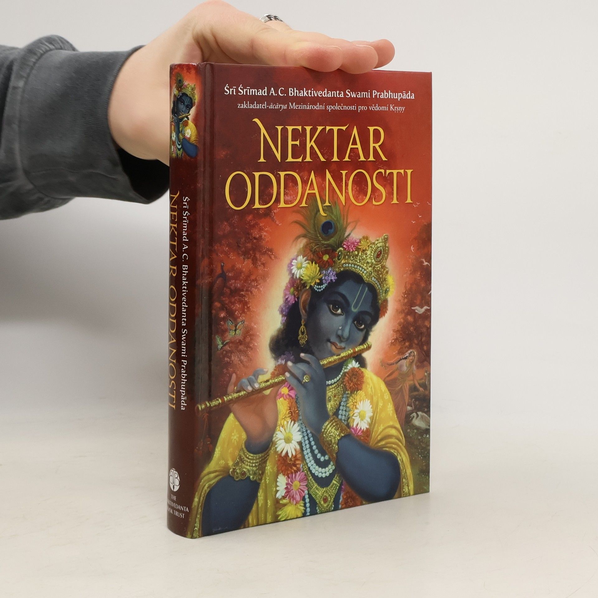 Šrí Šrímad A. Č. Bhaktivédanta Swami Prabhupáda Nektar oddanosti - Úplná věda bhakti-jógy