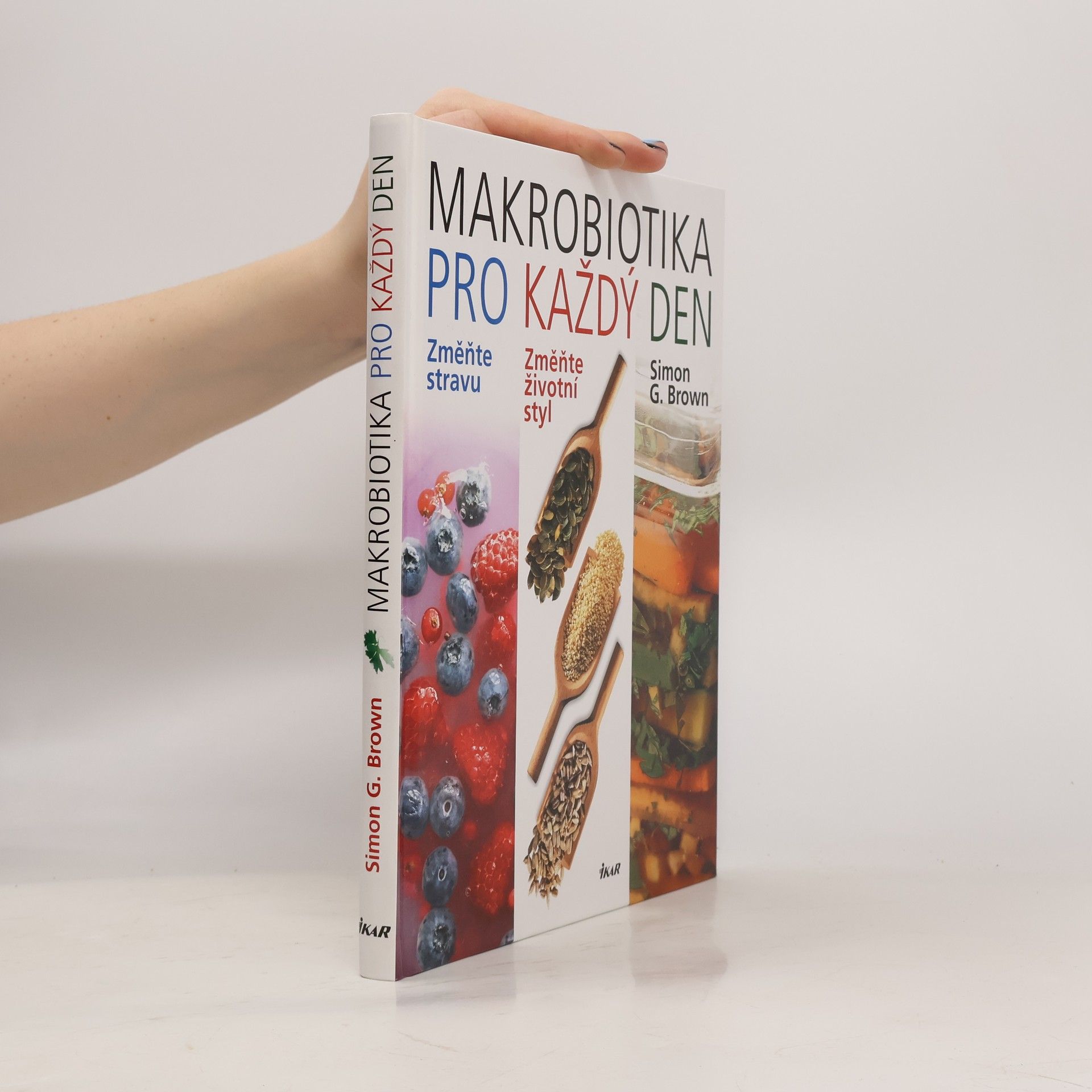 Simon G. Brown Makrobiotika pro každý den