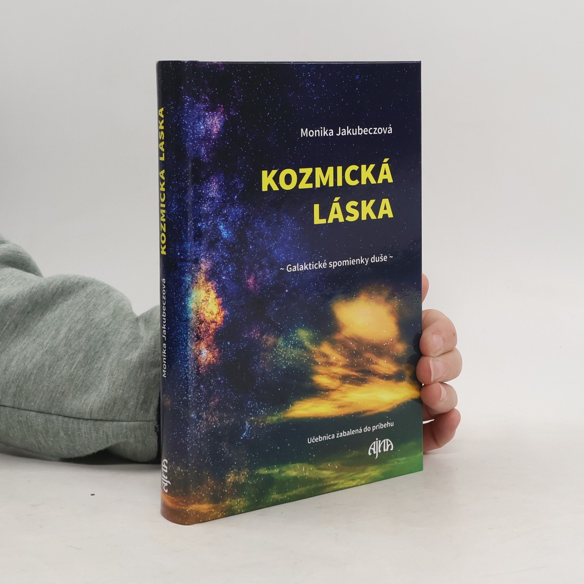 Jakubeczová Monika Kozmická láska- galaktické spomienky duše