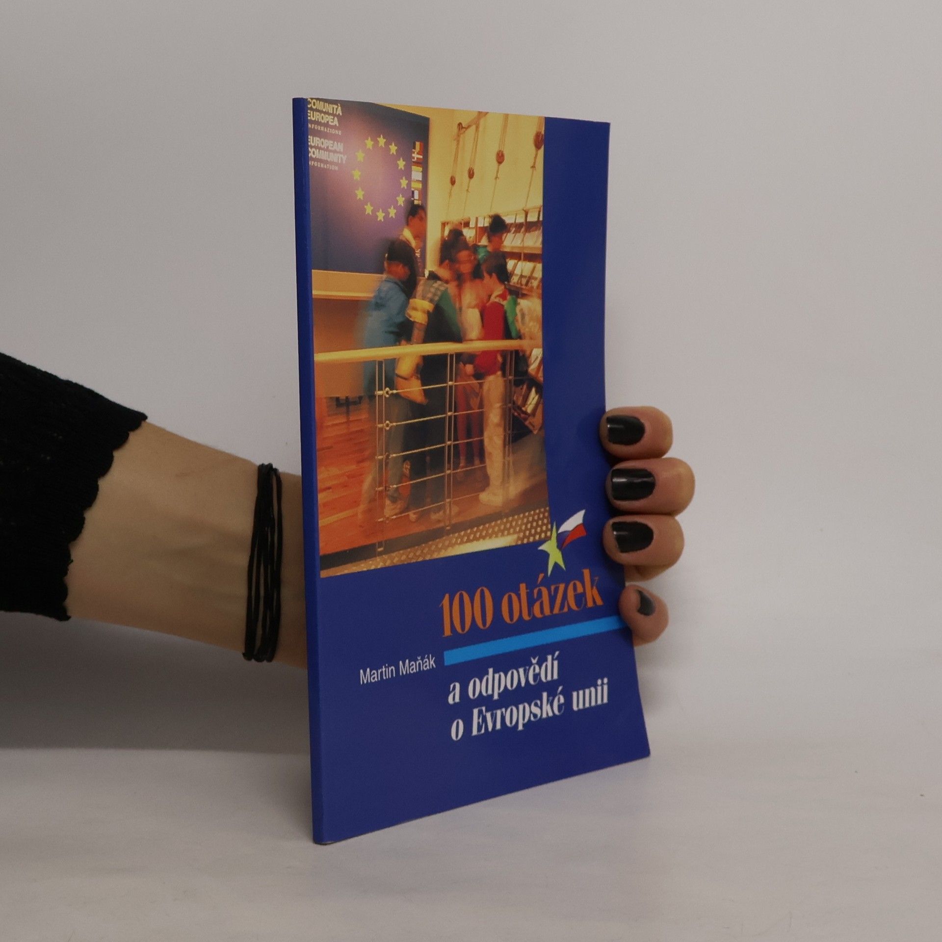 Martin Maňák 100 otázek a odpovědí o Evropské unii