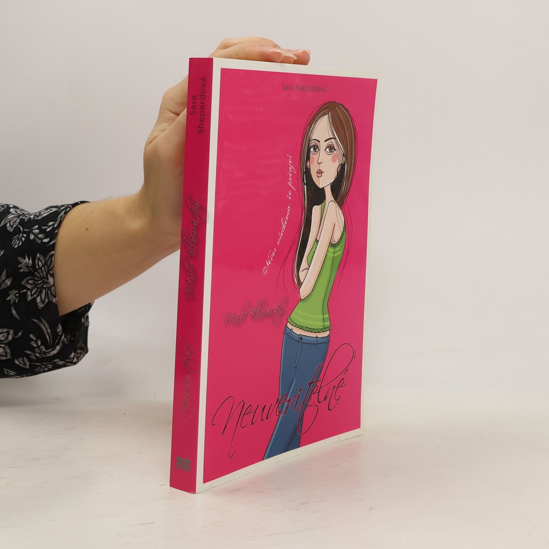 Sara Shepard Neuveriteľné