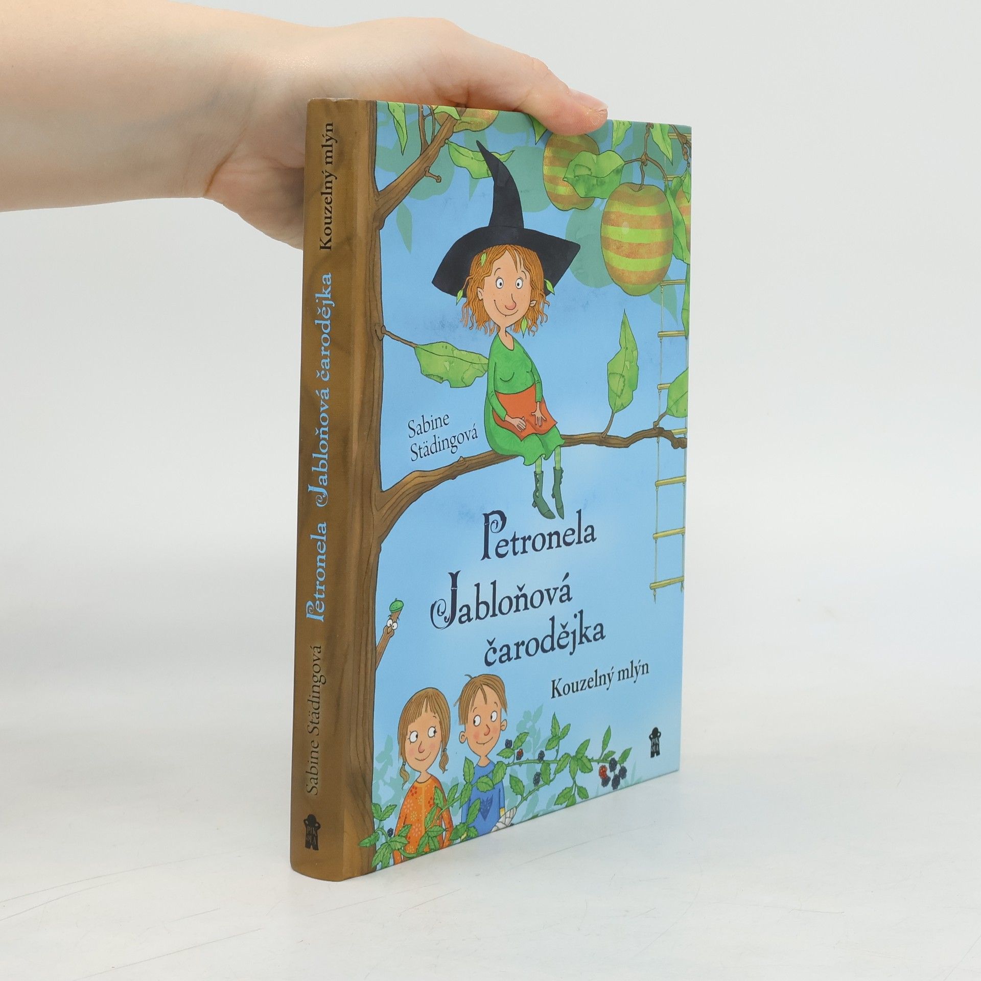 Sabine Ständig Petronela : jabloňová čarodějka. Kouzelný mlýn