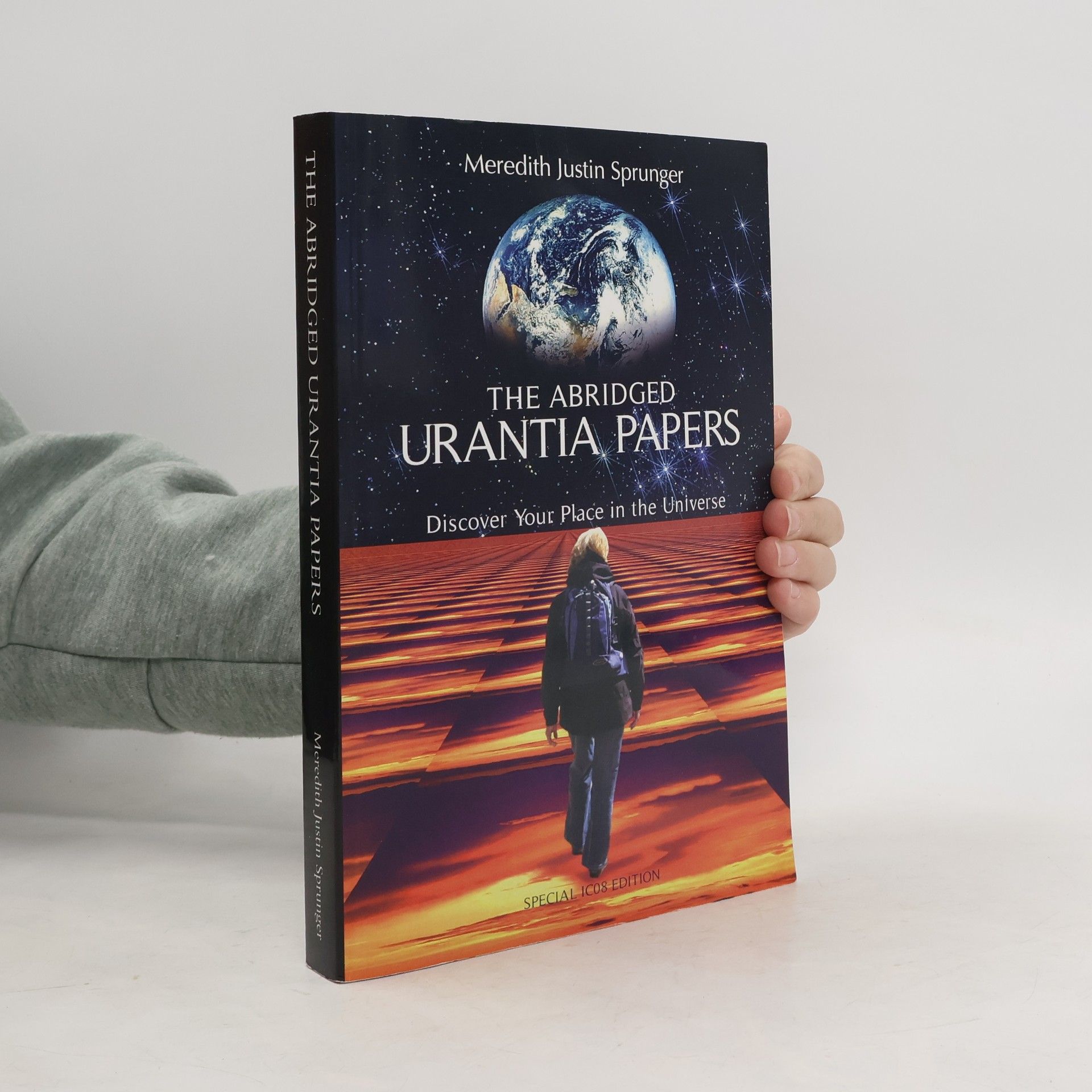 Meredith Justin Sprunger The Abridged Urantia Papers - Special ICO8 Edition