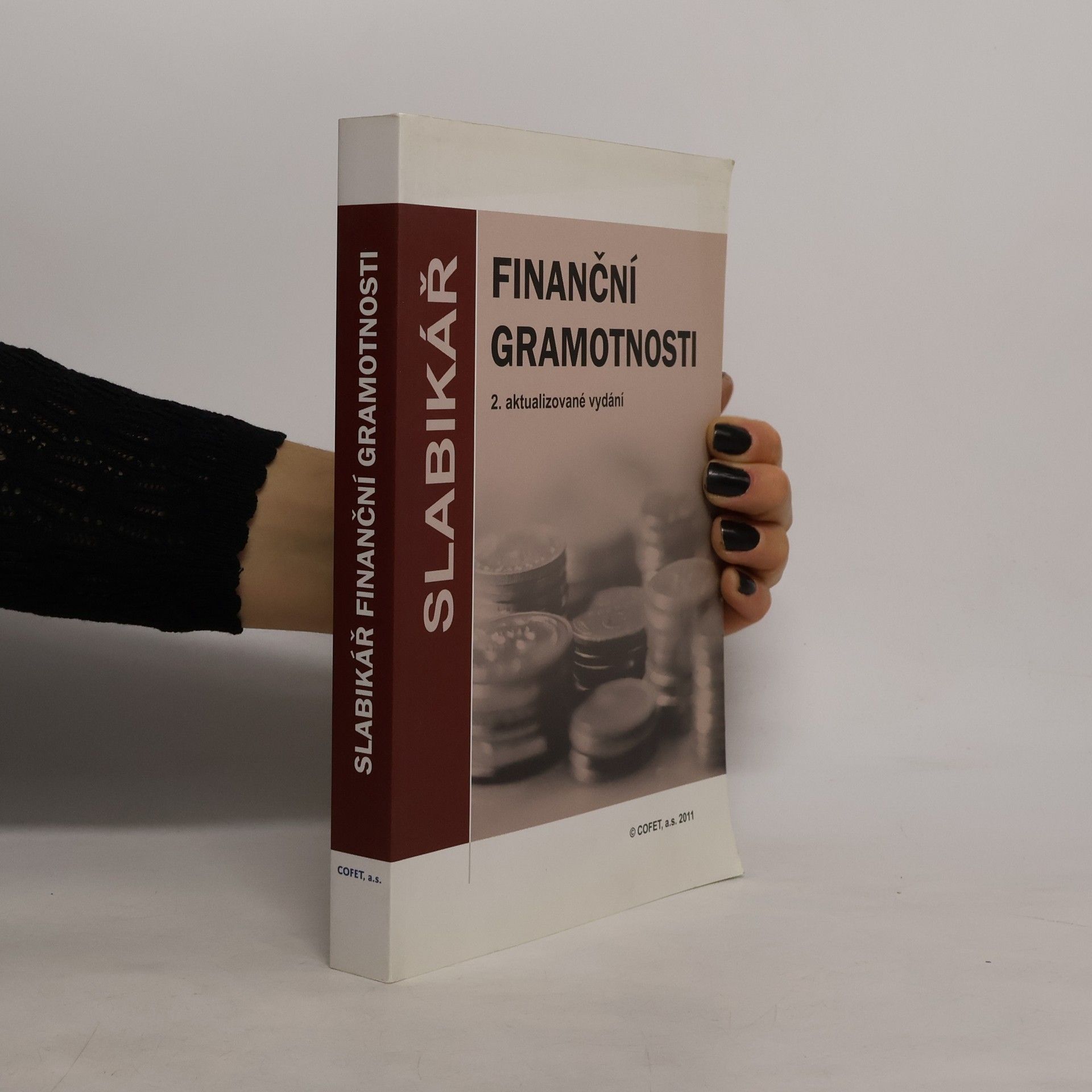 Vladimíra Nováková Slabikář finanční gramotnosti: Učebnice základních 7 modulů finanční gramotnosti