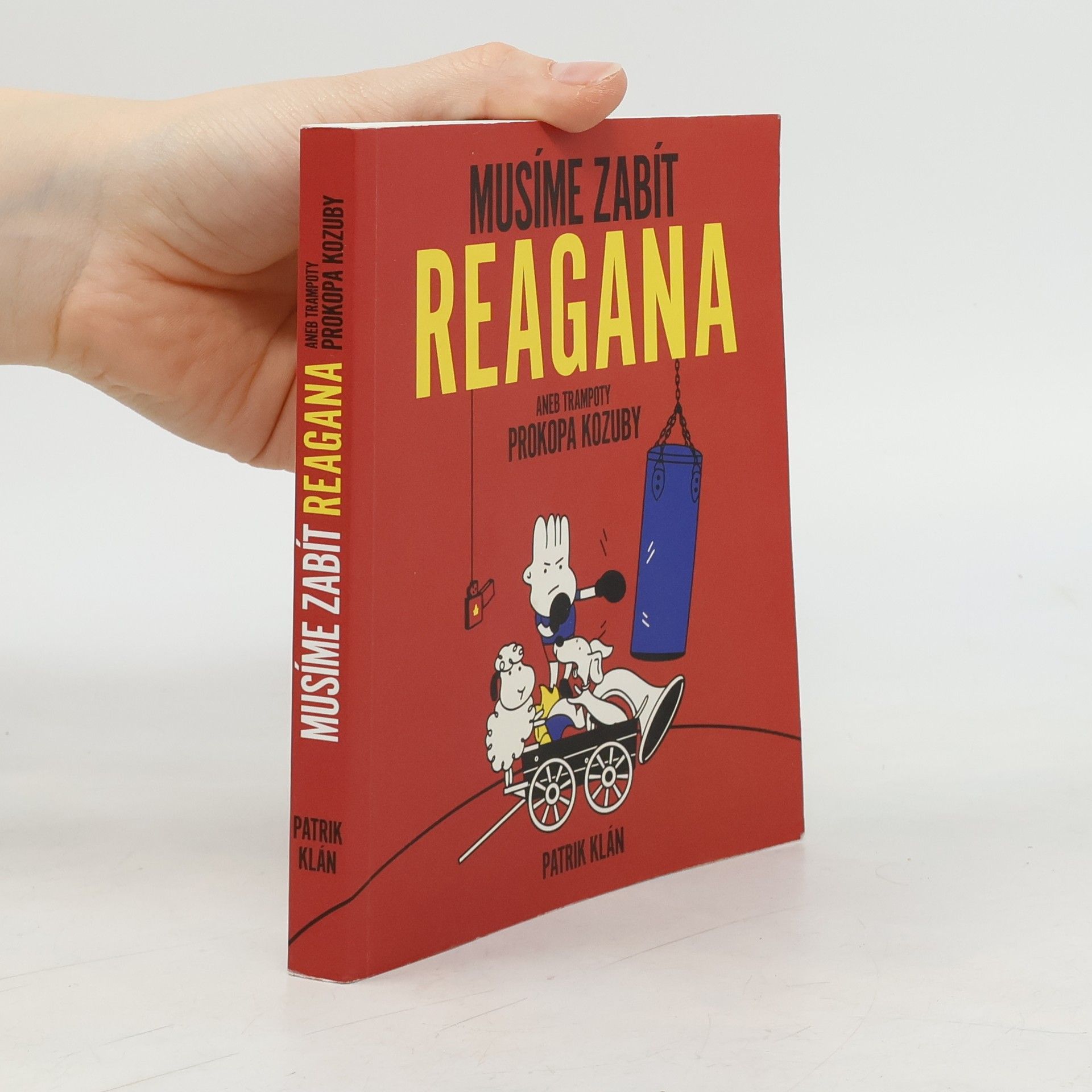 Musíme zabít Reagana aneb trampoty Prokopa Kozuby