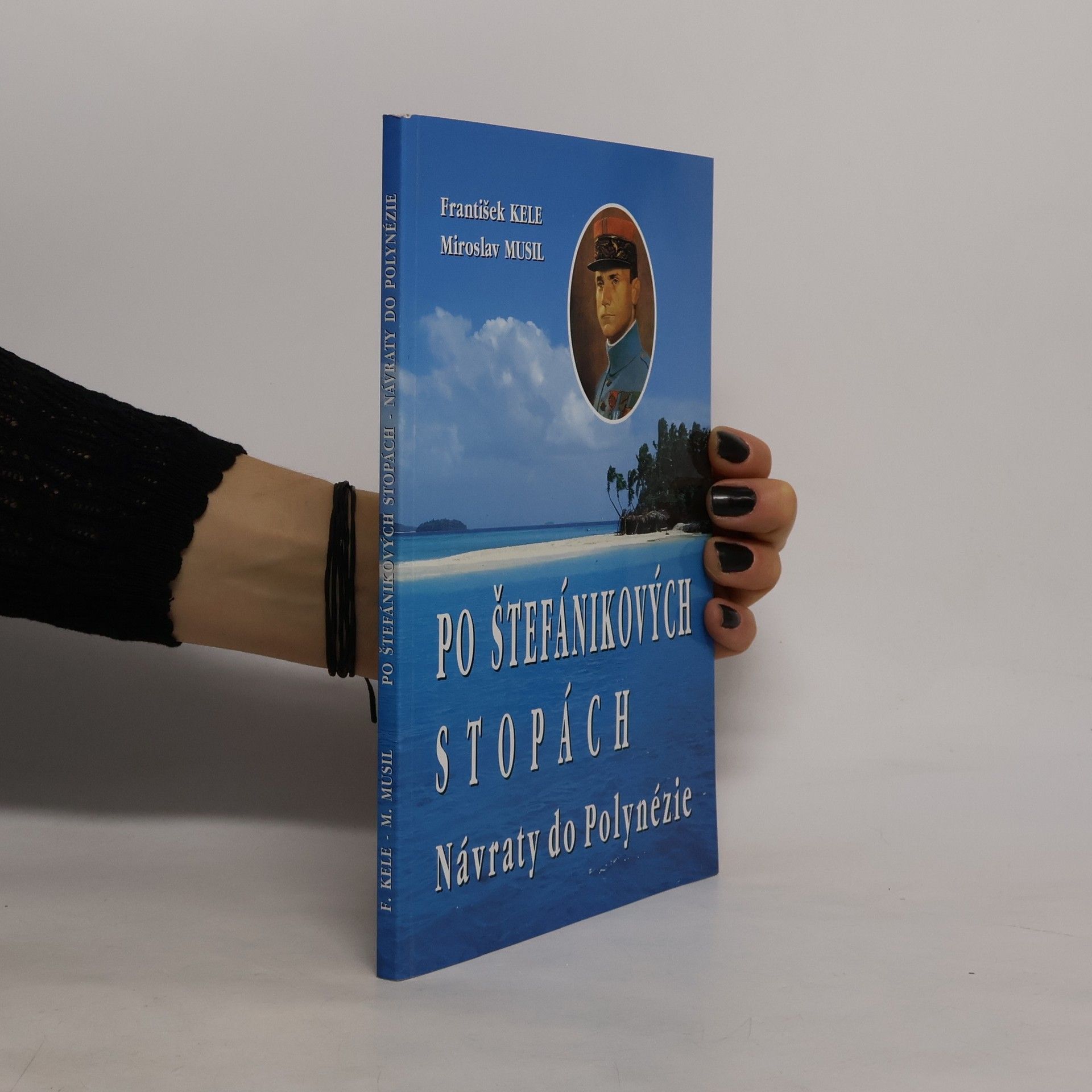 František Kele Po Štefánikových stopách