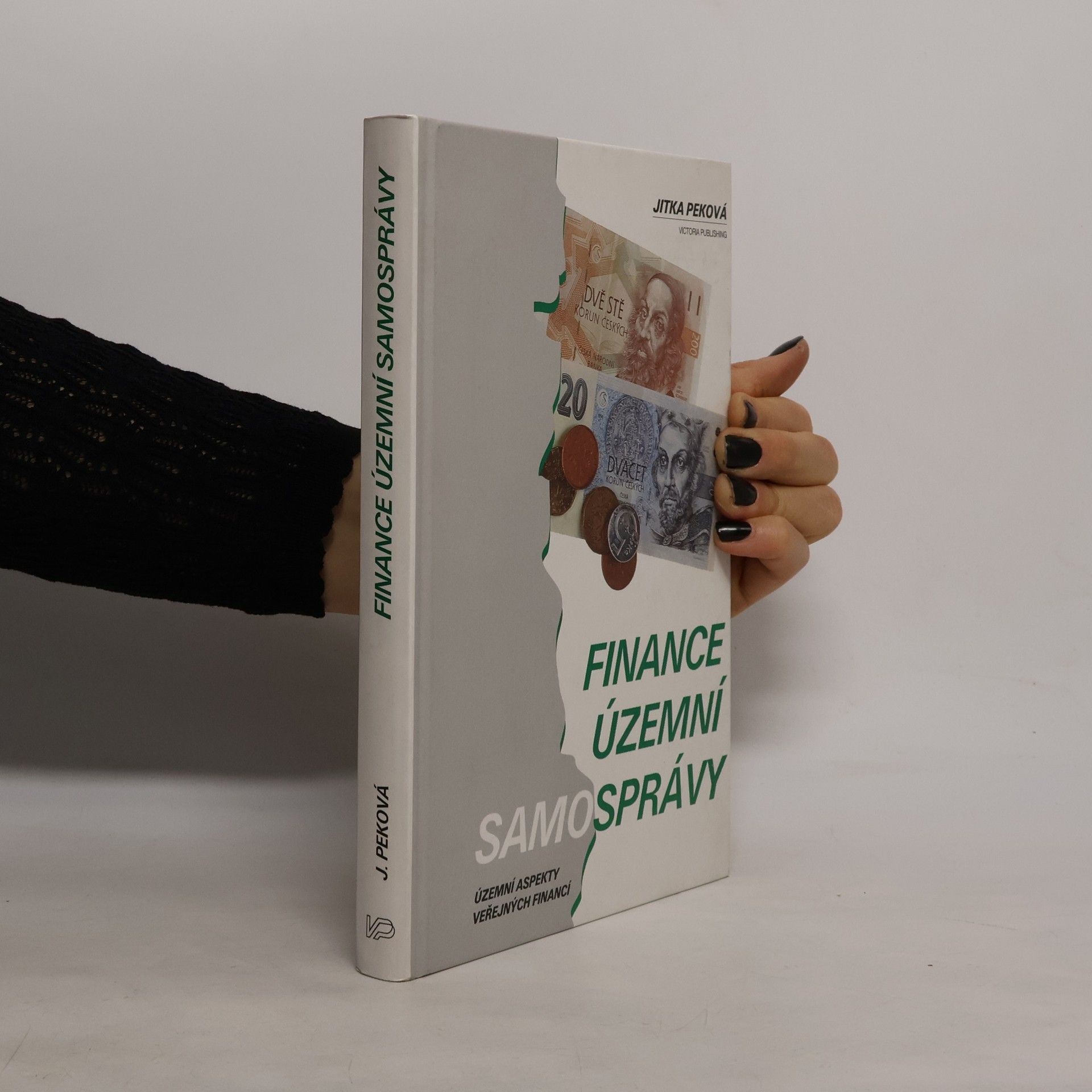 Jitka Peková Finance územní samosprávy : územní aspekty veřejných financí