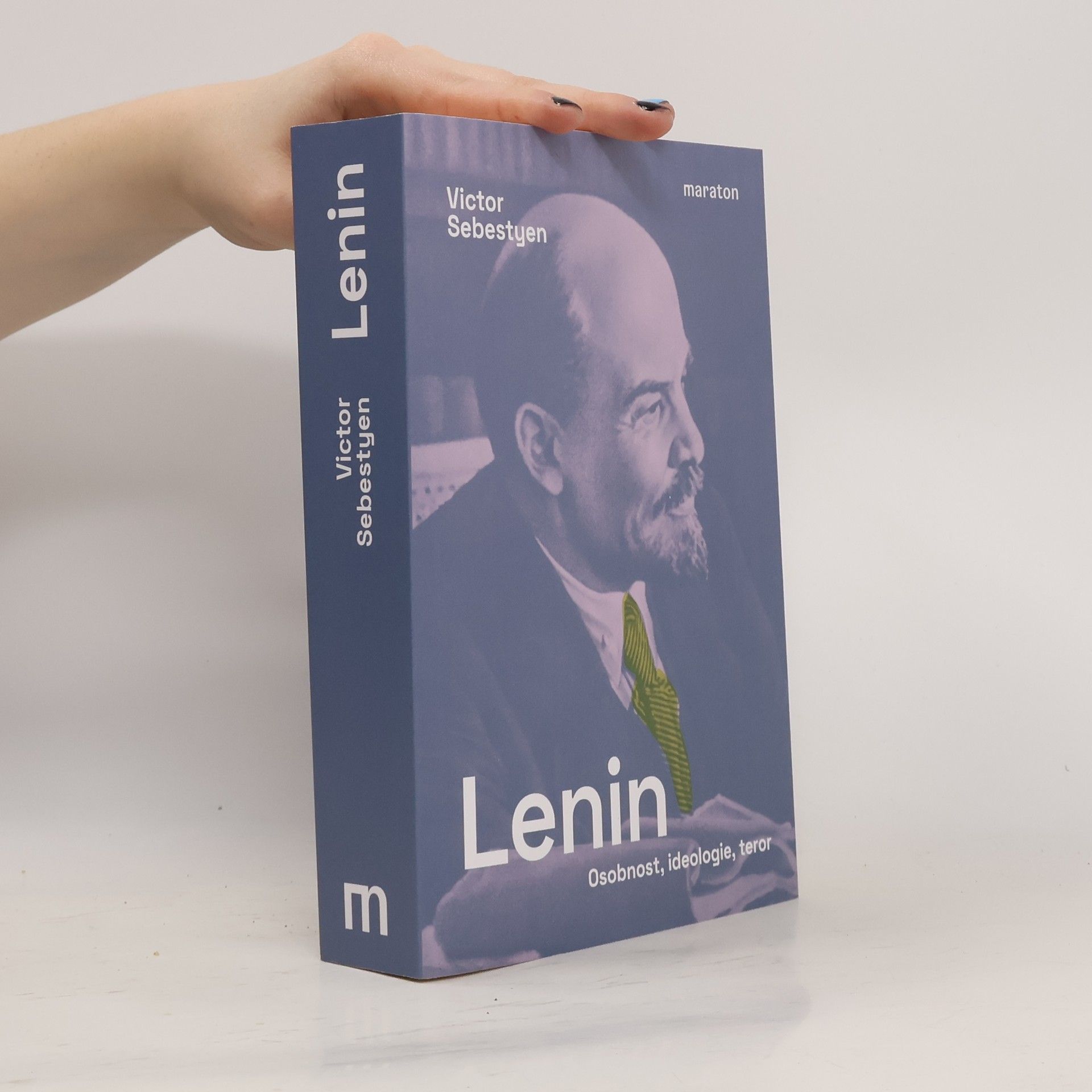 Victor Sebestyen Lenin : osobnost, ideologie, teror