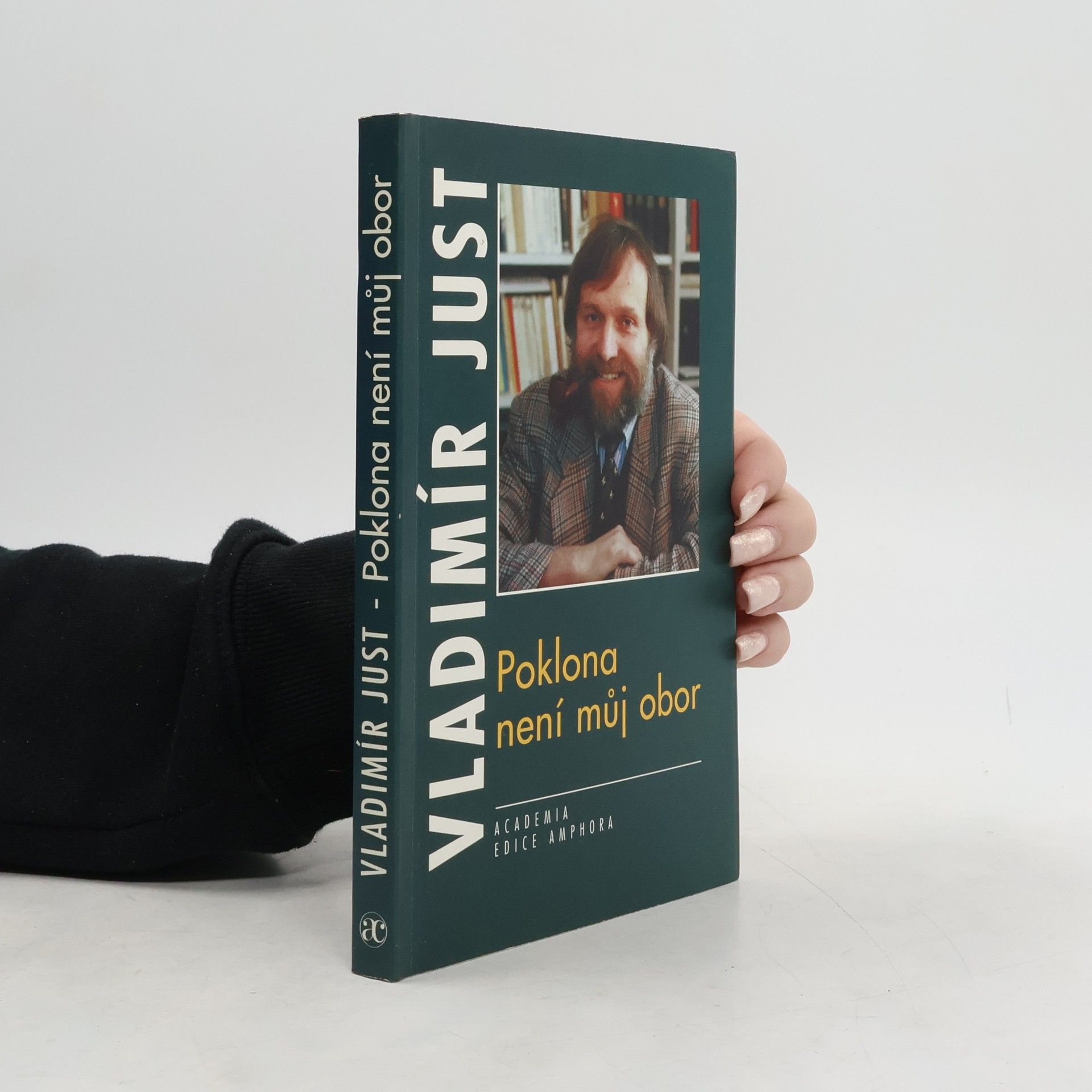 Vladimír Just Poklona není můj obor.