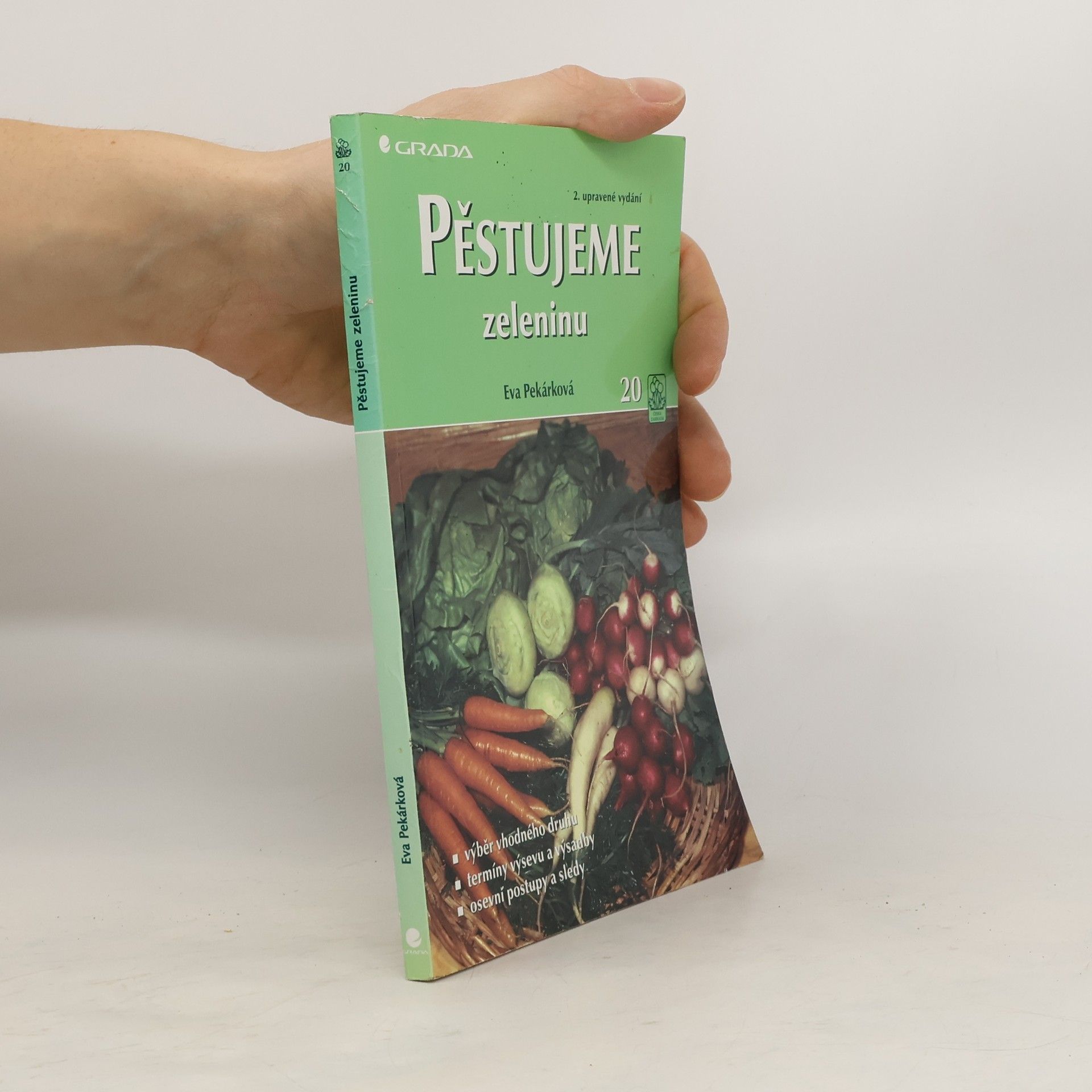 Eva Pekárková Pěstujeme zeleninu