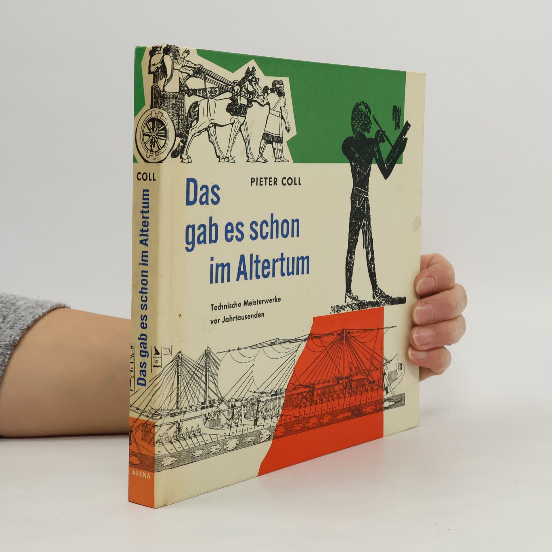 Pieter Coll Das gab es schon im Altertum