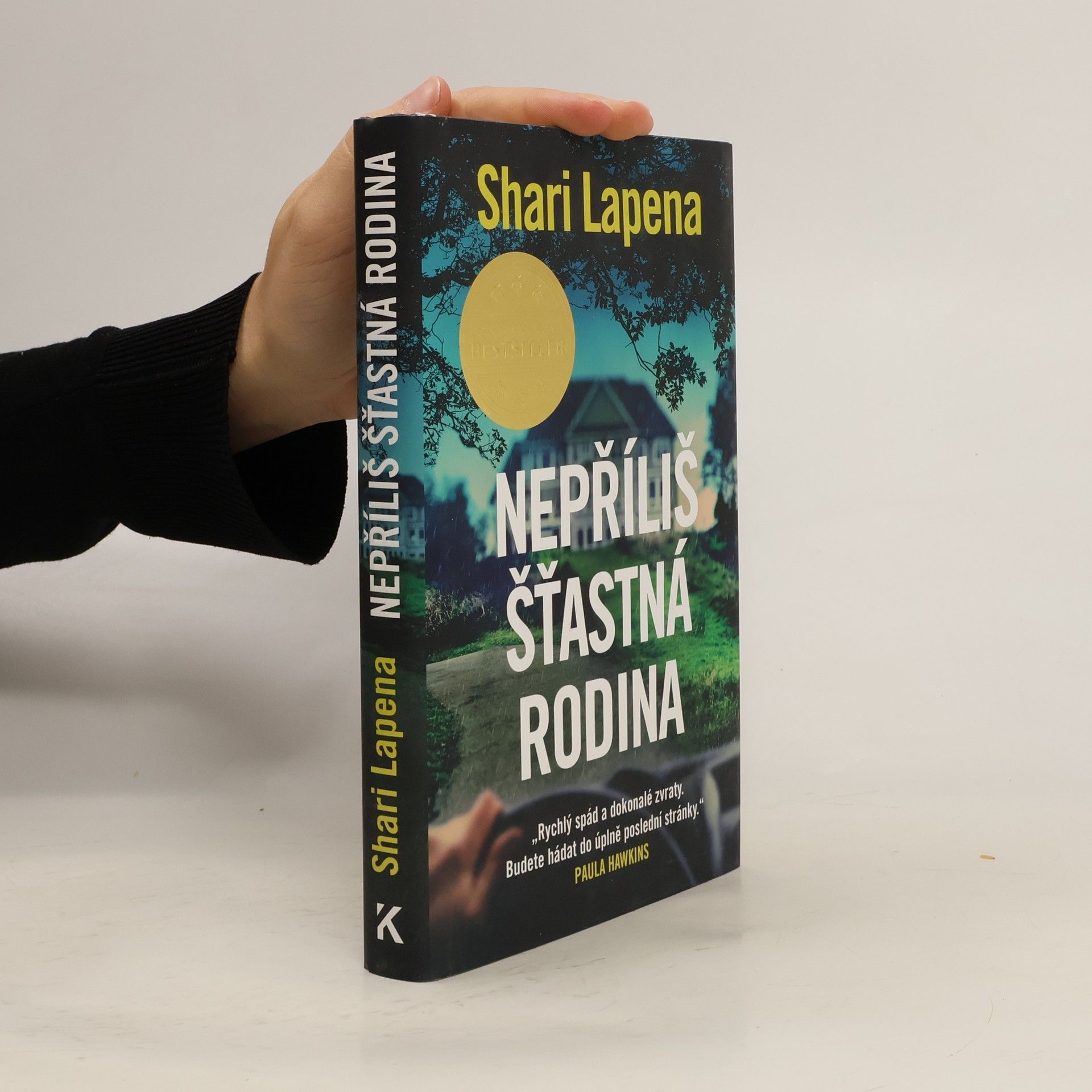 Shari Lapena Nepříliš šťastná rodina