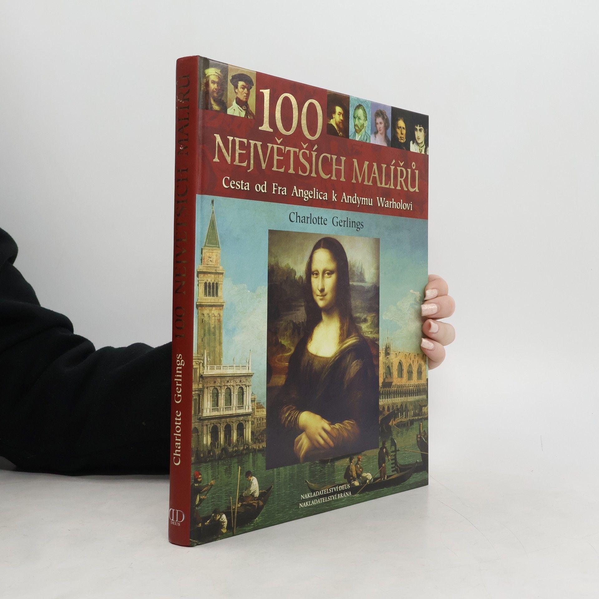 100 největších malířů : cesta od Fra Angelica k Andymu Warholovi