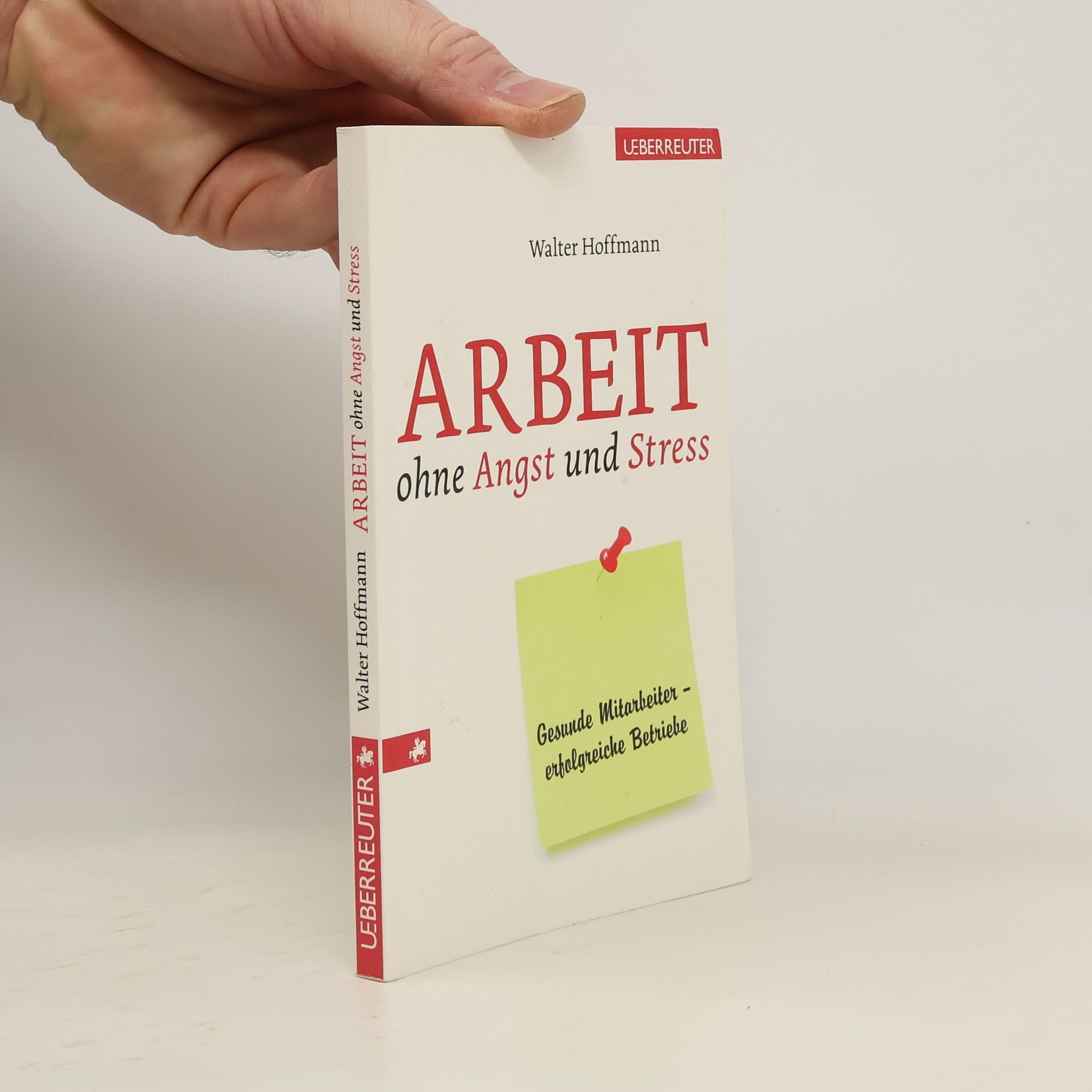 Walter Hoffmann Arbeit ohne Angst und Stress