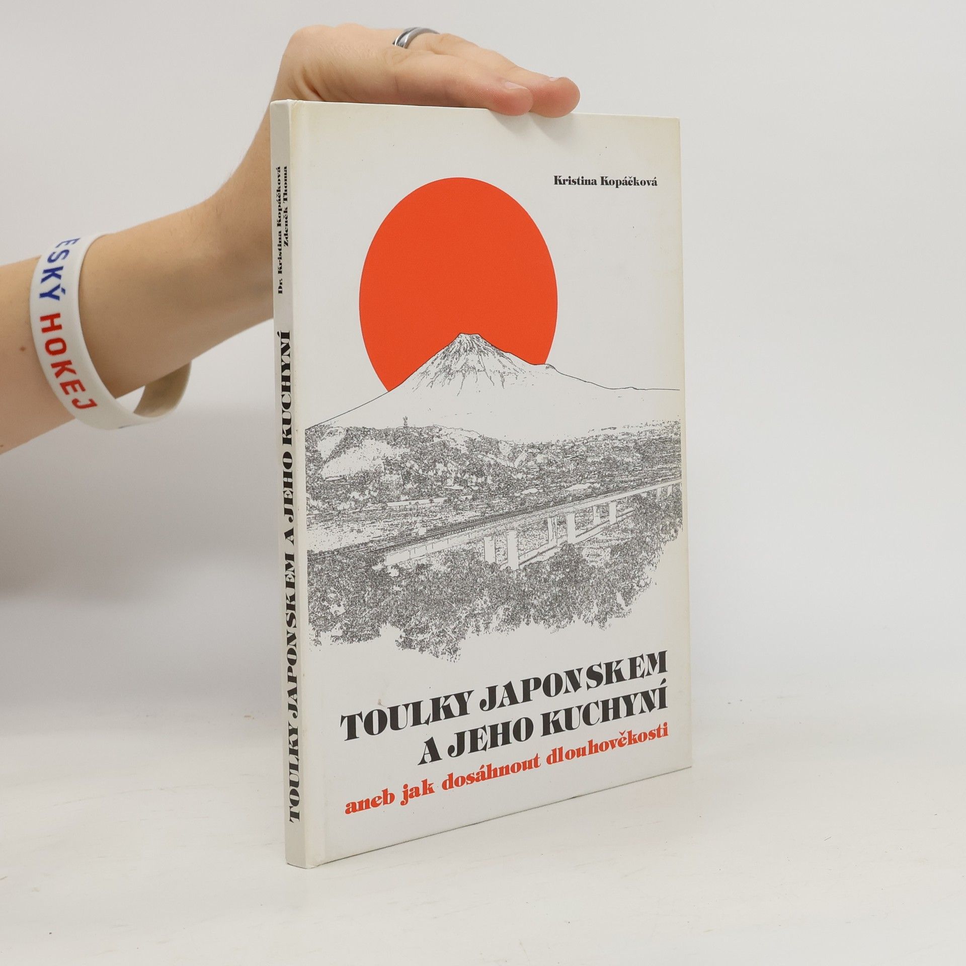 Kristina Kopáčková Toulky Japonskem a jeho kuchyní, aneb, Jak dosáhnout dlouhověkosti