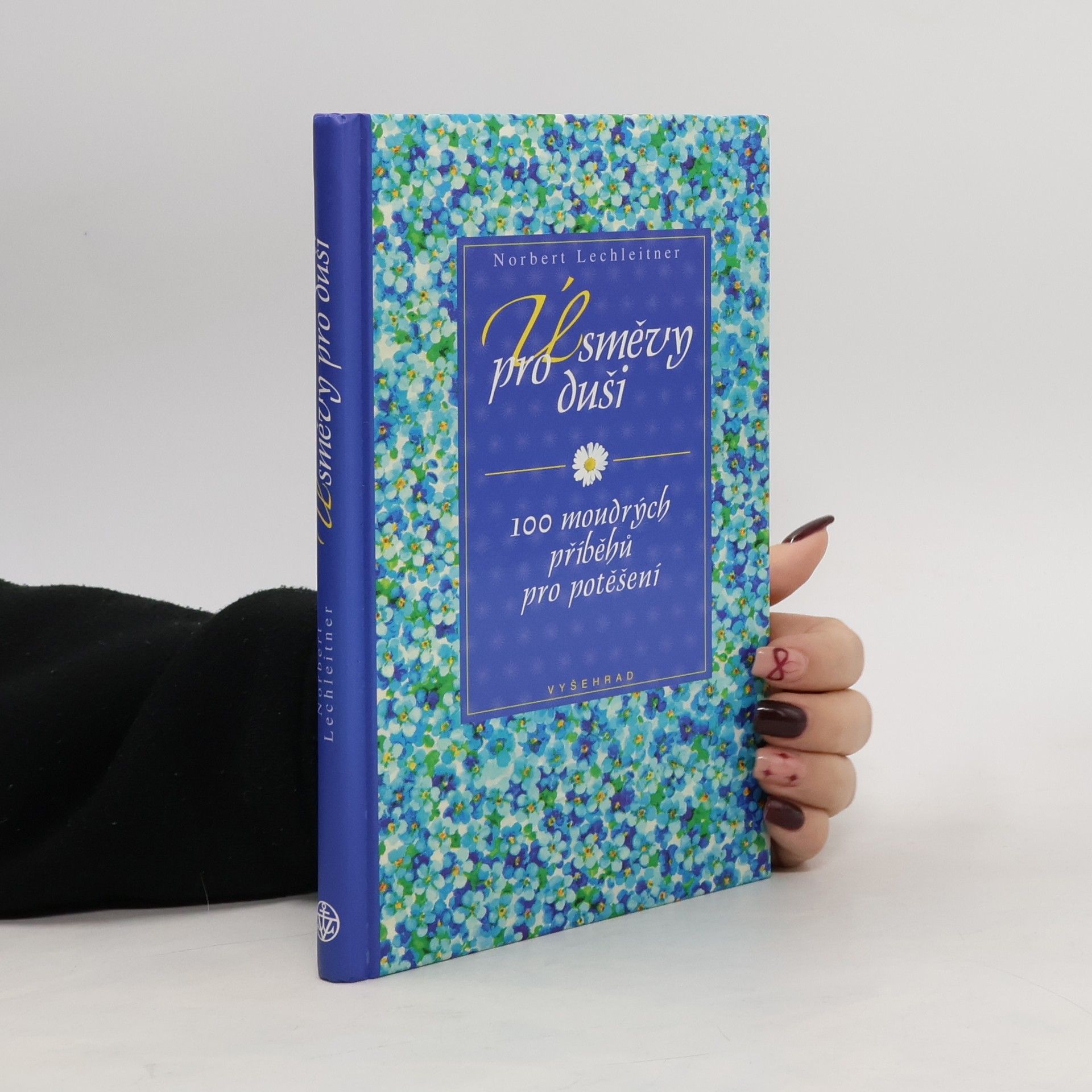 Úsměvy pro duši : 100 moudrých příběhů pro potěšení