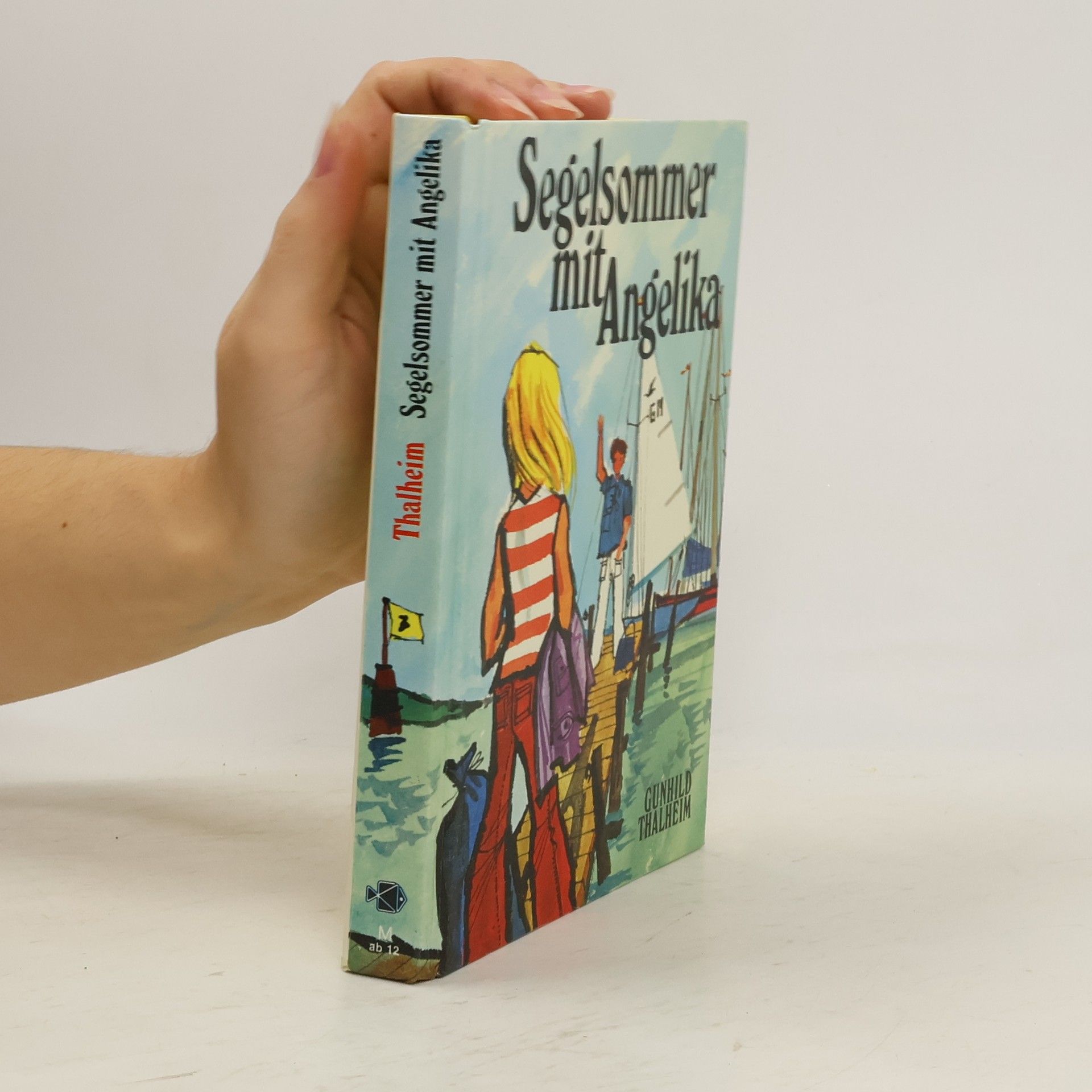 Gunhild Thalheim Segelsommer mit Angelika