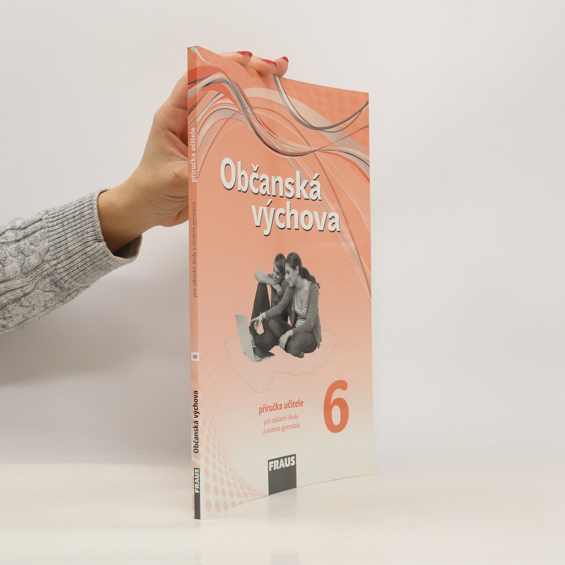 Kolektiv autorů Občanská výchova 6 – nová generace Příručka učitele