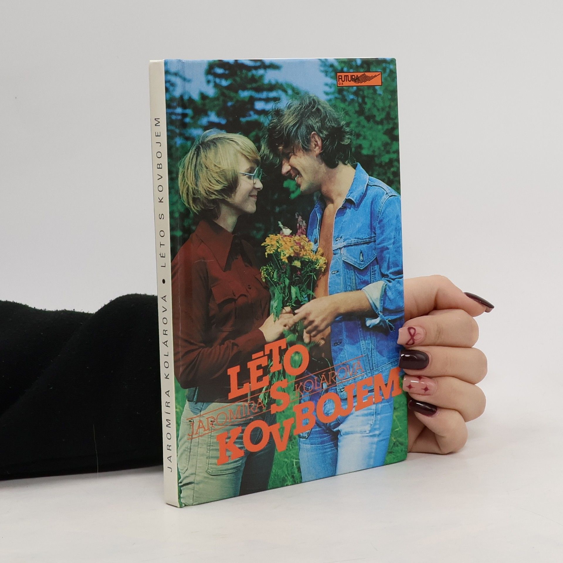 Jaromíra Kolárová Léto s kovbojem
